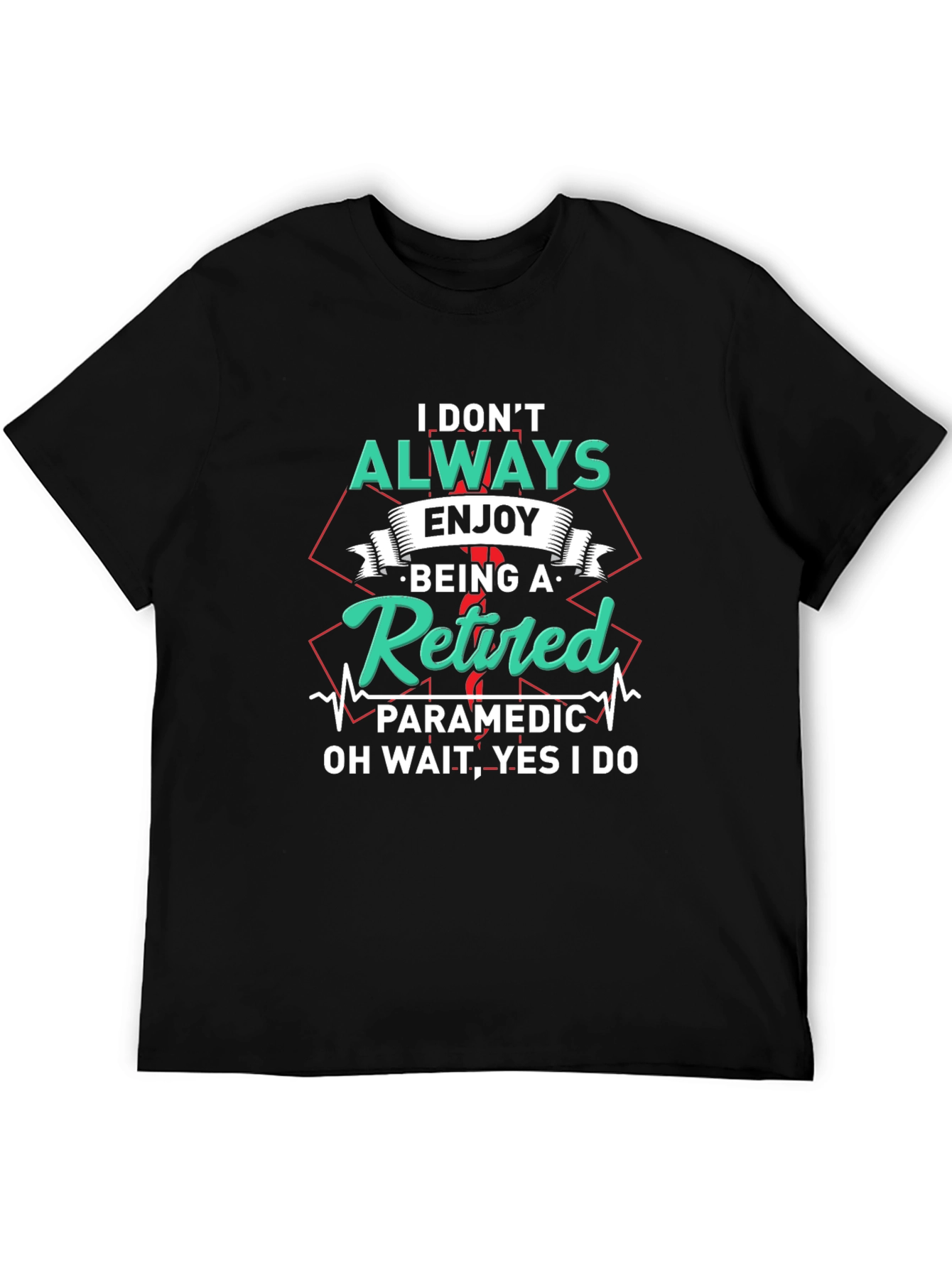 Retired Paramedic T-Shirt Funny EMS Gift Idea