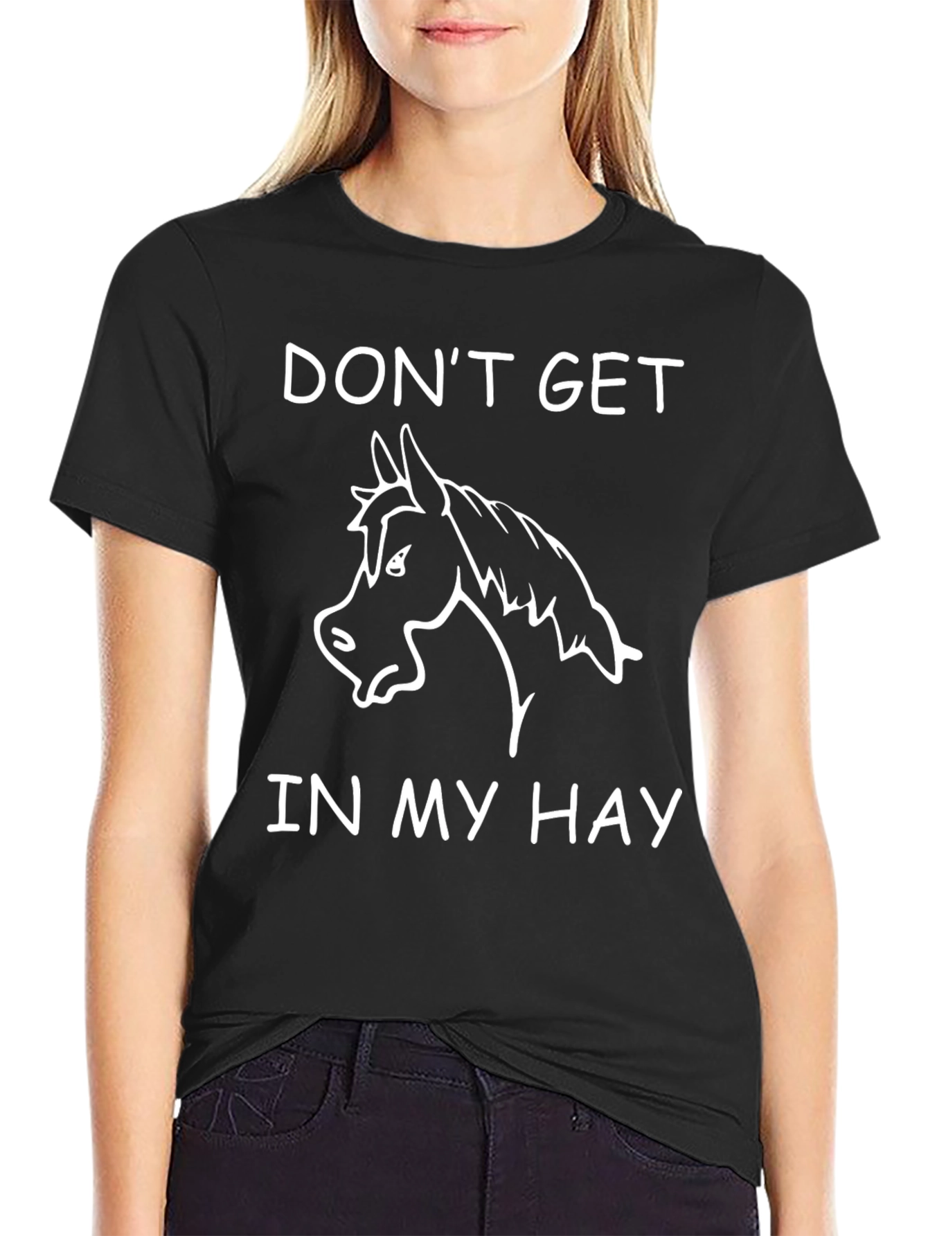 Dont Get In My Hay Graphic Tee