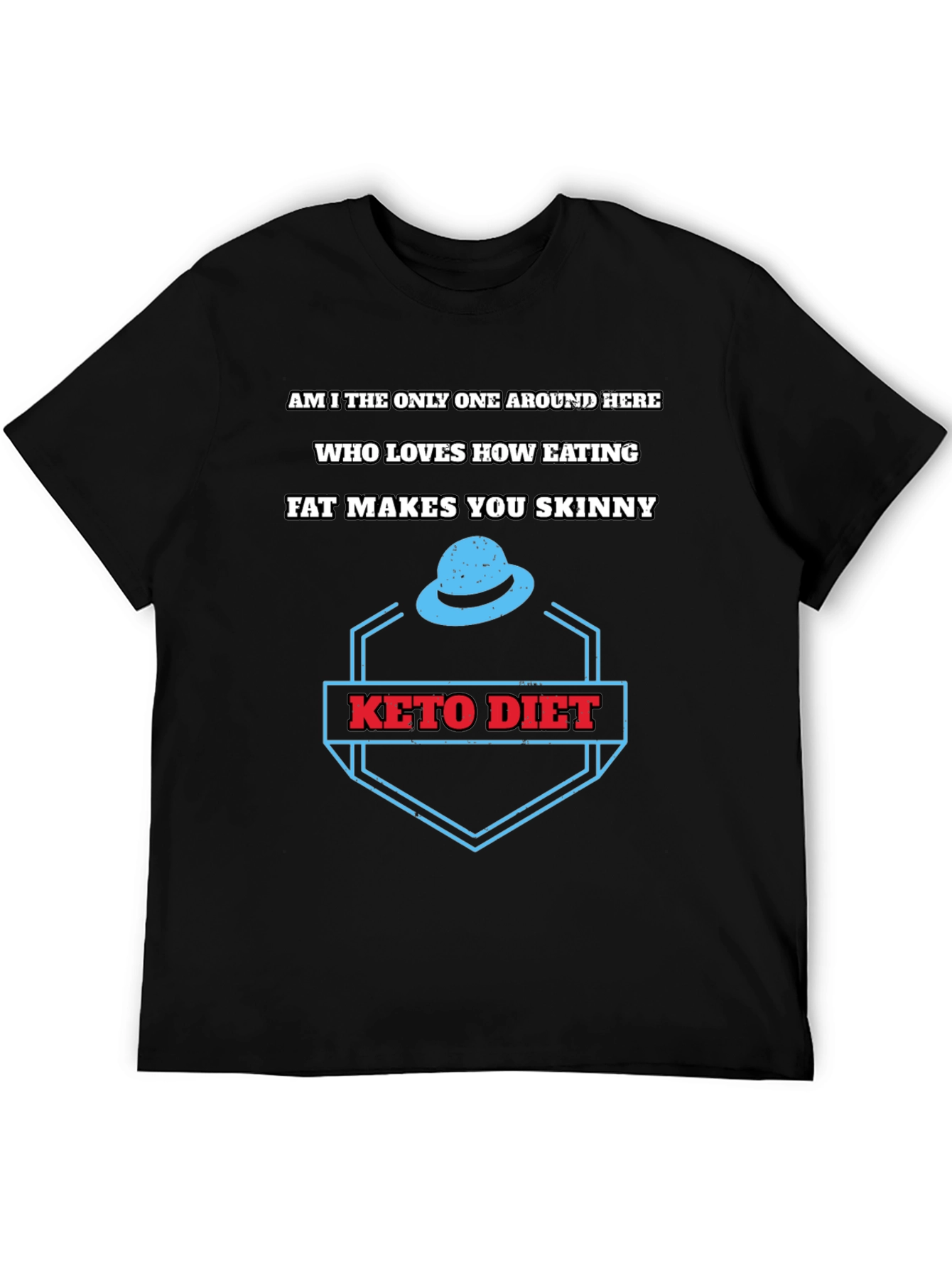 Keto Diet T-Shirt - Eat Fat Get Skinny Tee