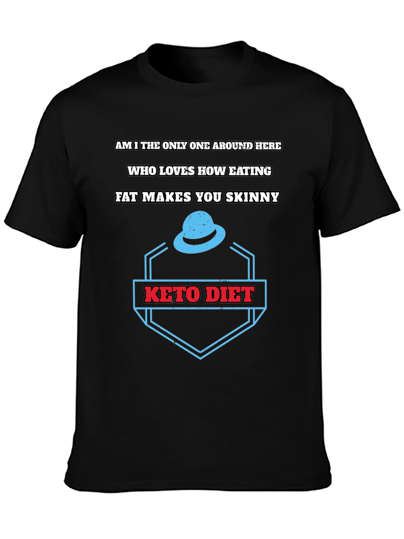 Keto Diet T-Shirt - Eat Fat Get Skinny Tee