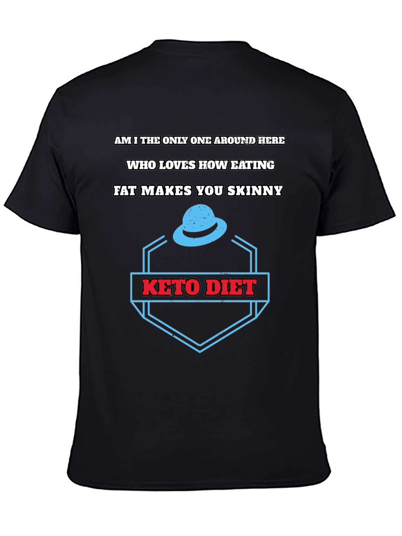 Keto Diet T-Shirt - Eat Fat Get Skinny Tee