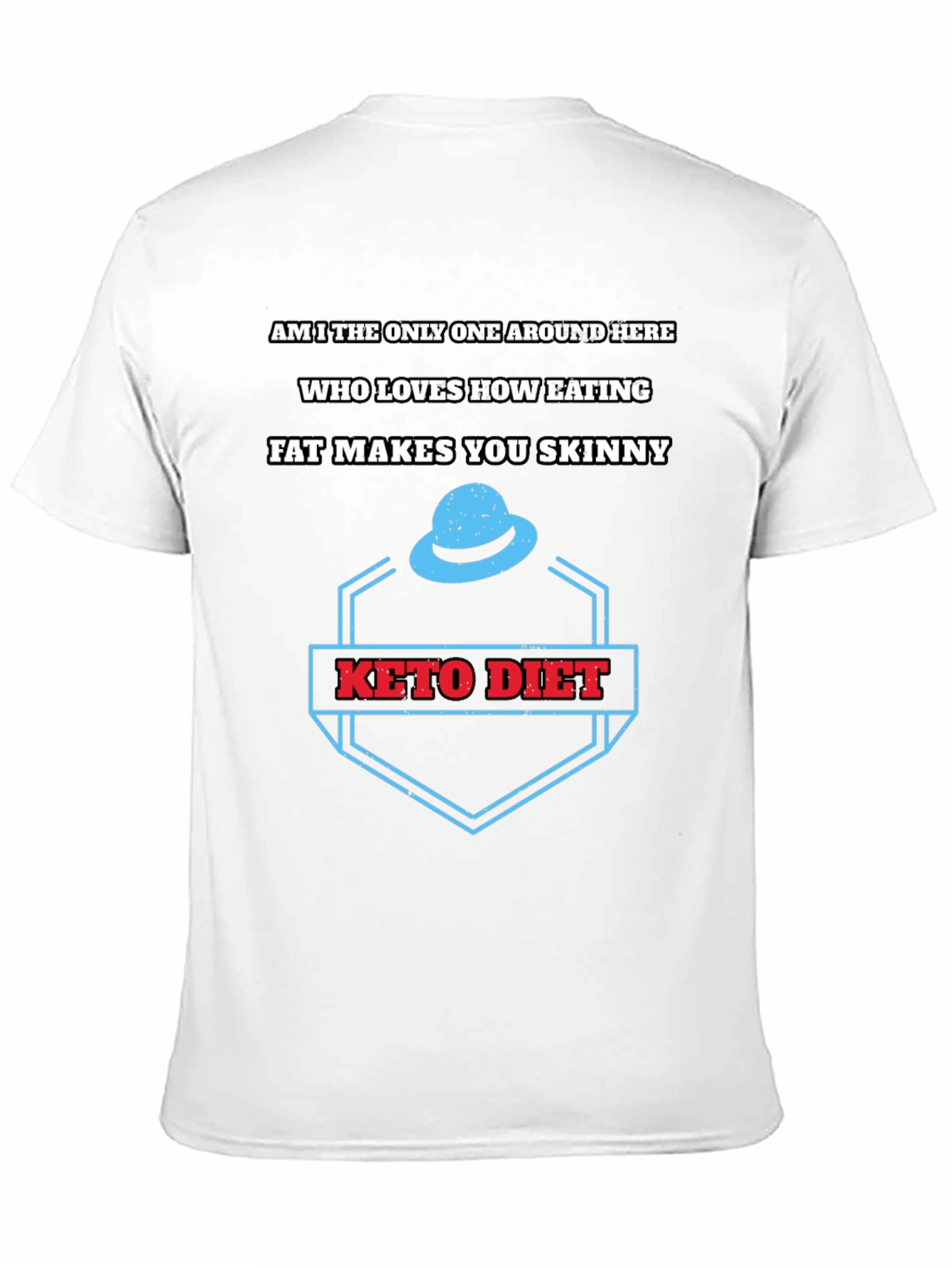 Keto Diet T-Shirt - Eat Fat Get Skinny Tee