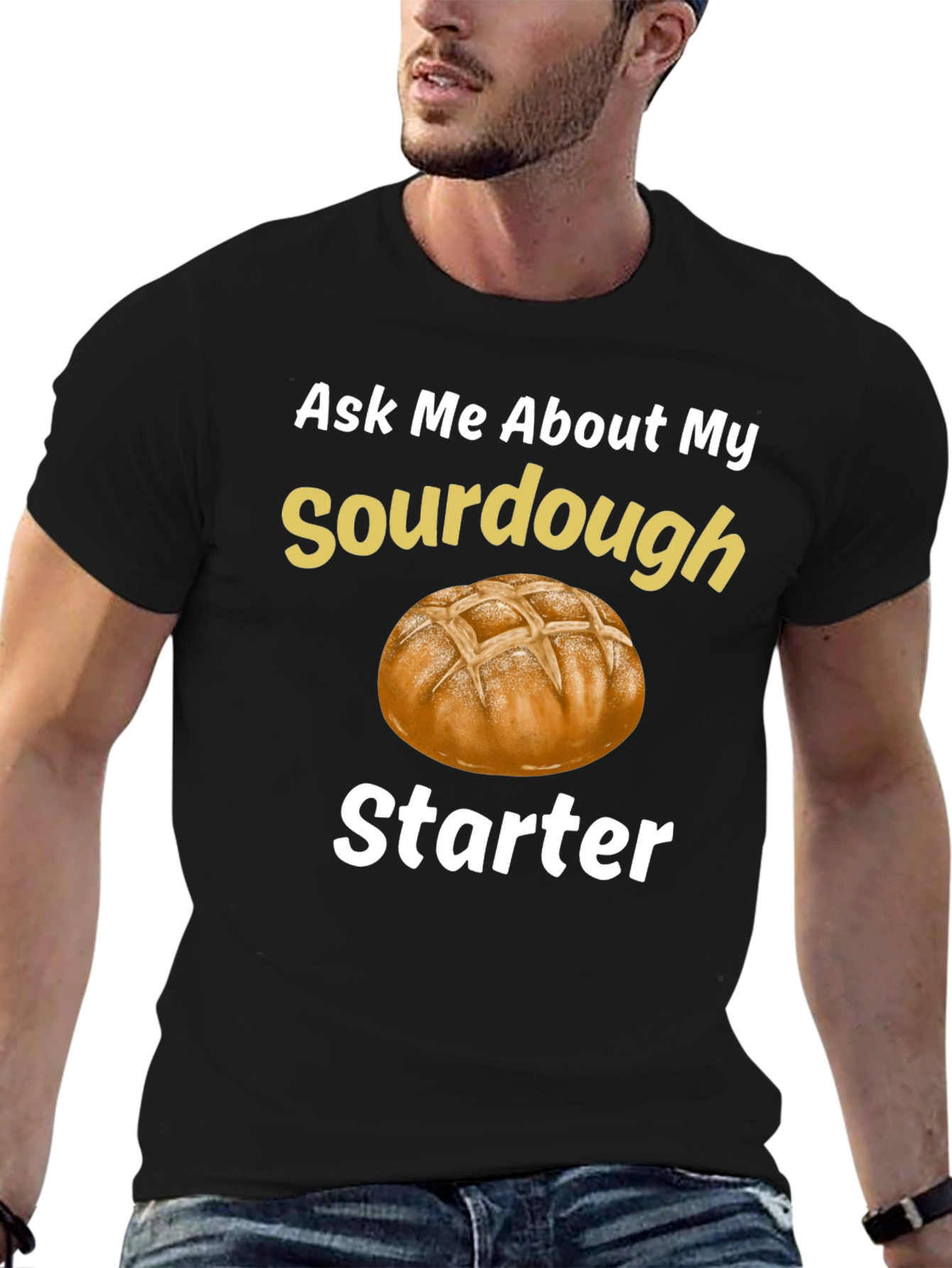 Sourdough Starter T-Shirt - Baking Enthusiast Tee