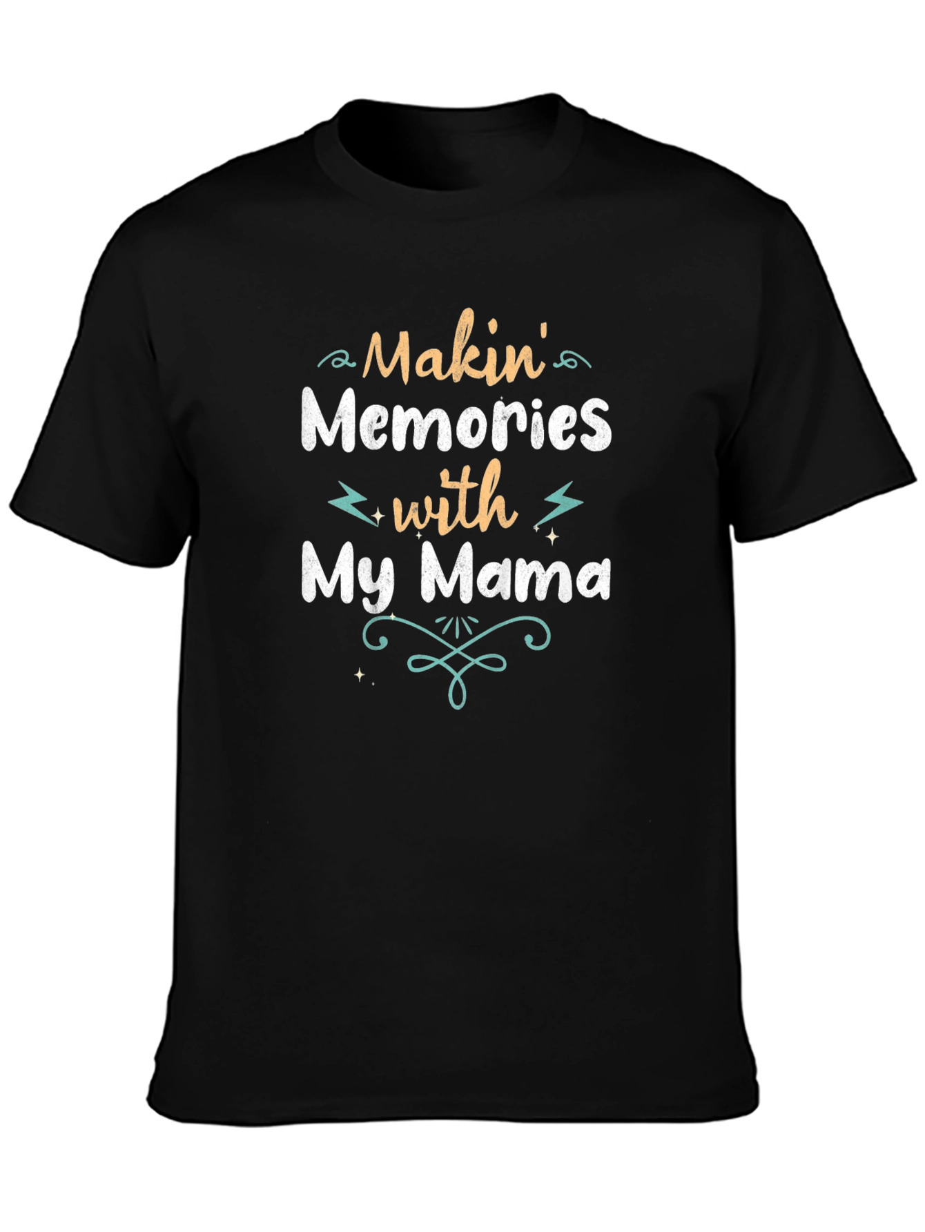 Makin Memories with My Mama T-Shirt - Unisex