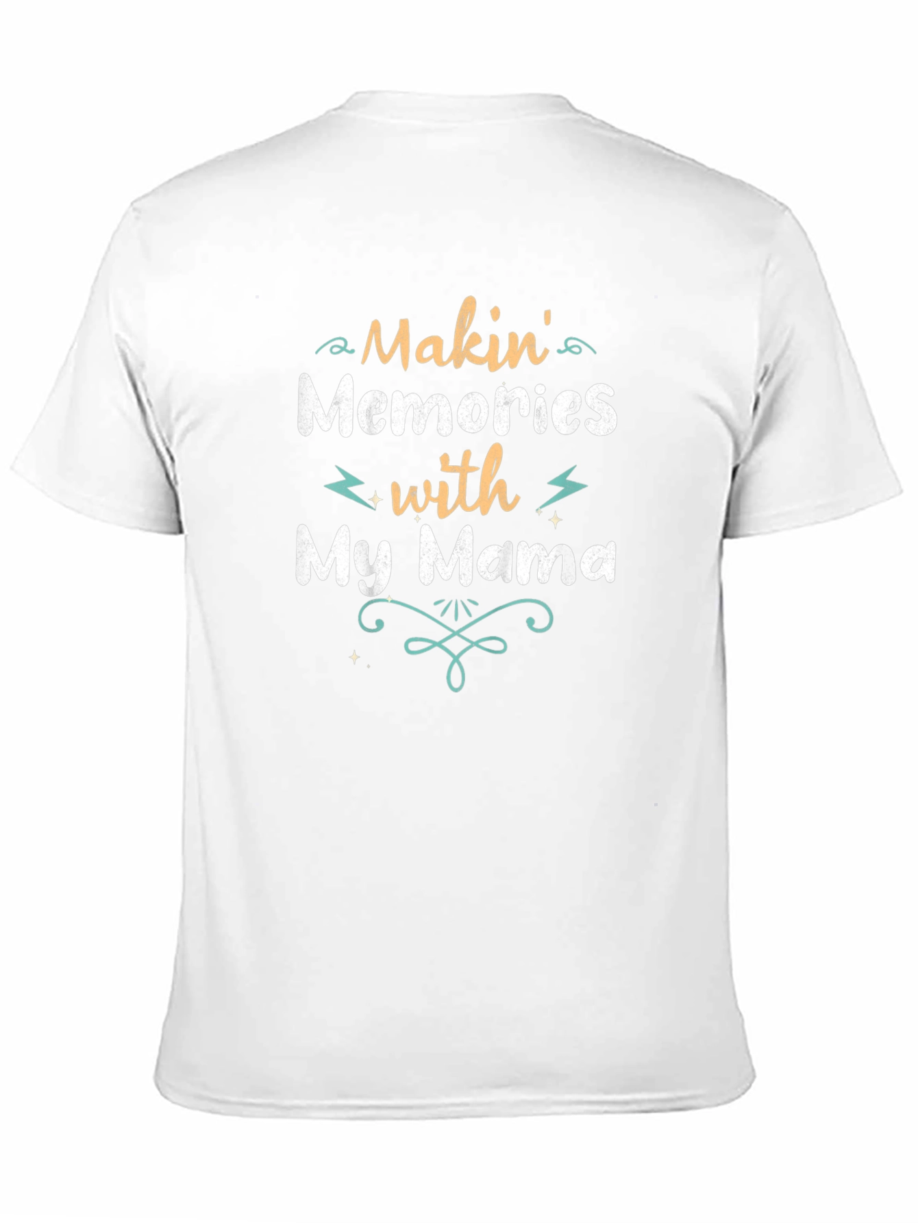 Makin Memories with My Mama T-Shirt - Unisex