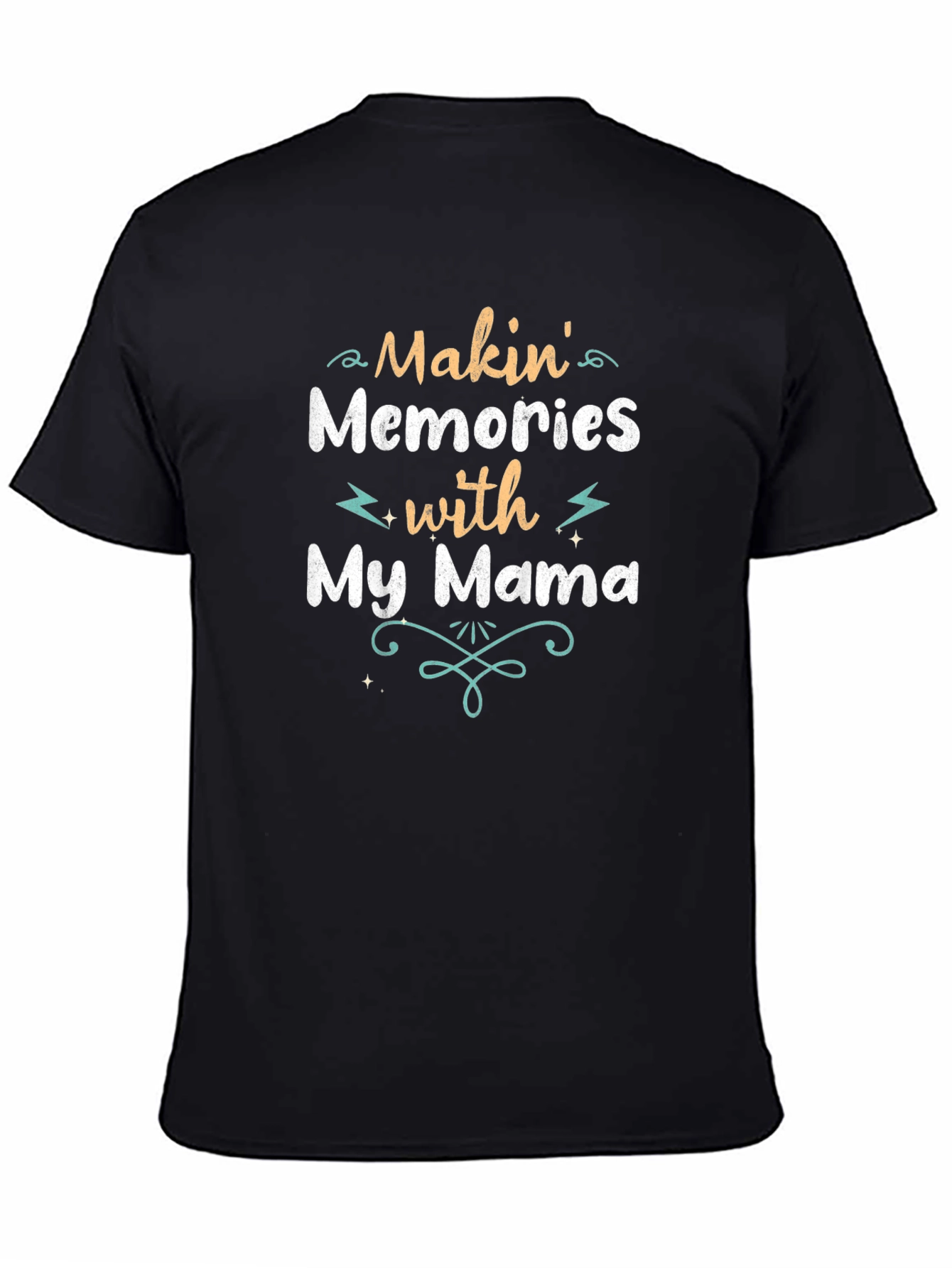 Makin Memories with My Mama T-Shirt - Unisex