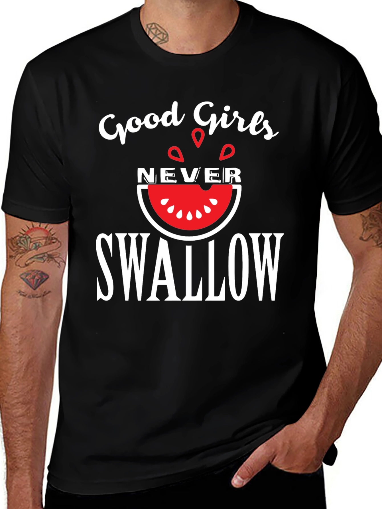 Good Girls Never Swallow T-Shirt - Funny Graphic Tee