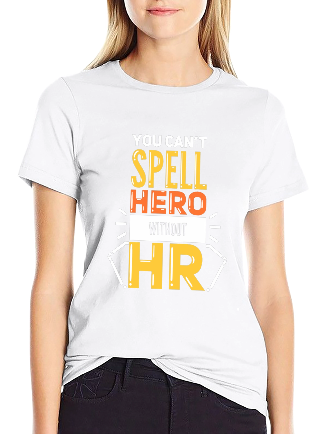 You Cant Spell Hero Without HR T-Shirt