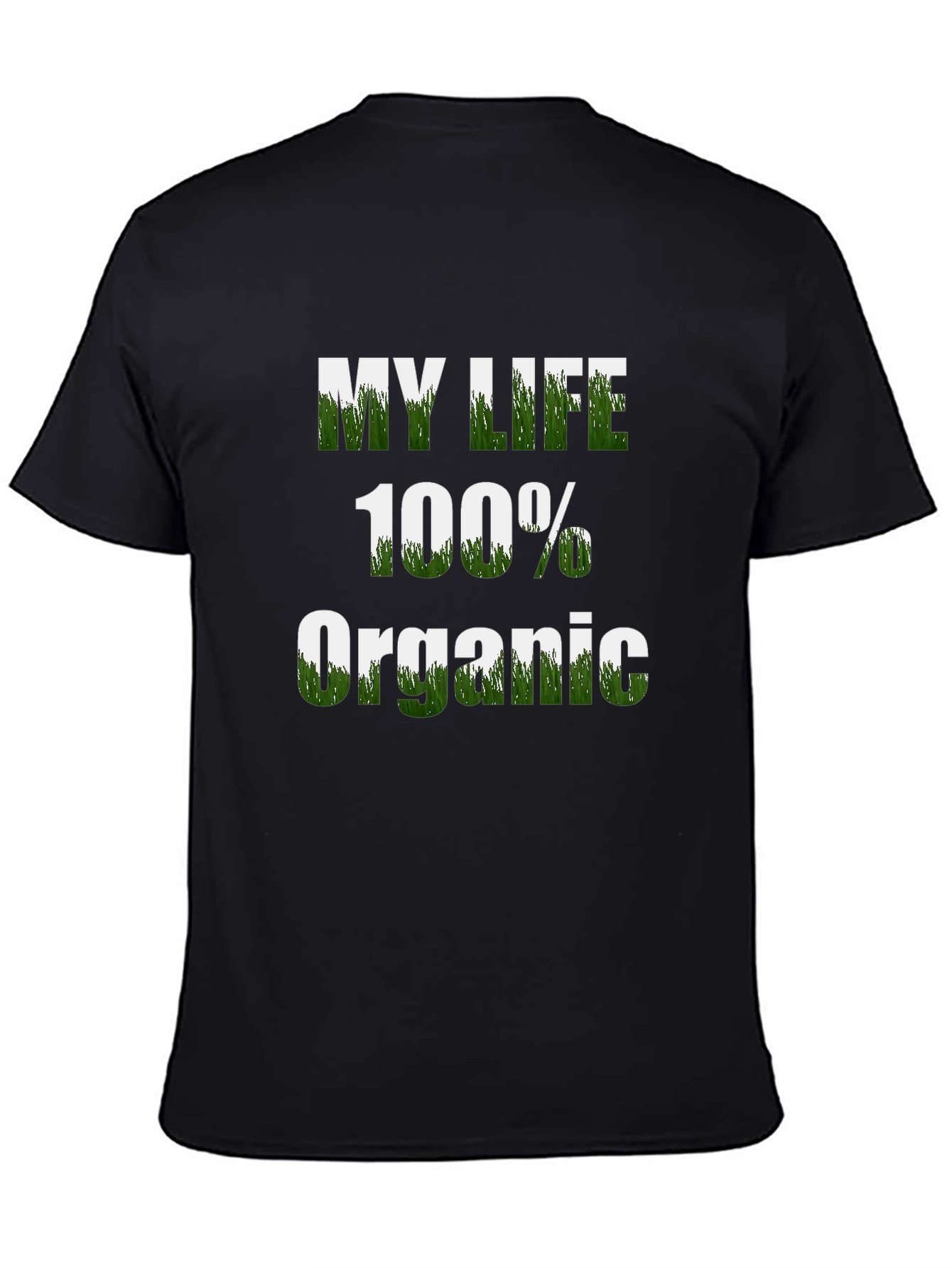 My Life 100% Organic Graphic Tee