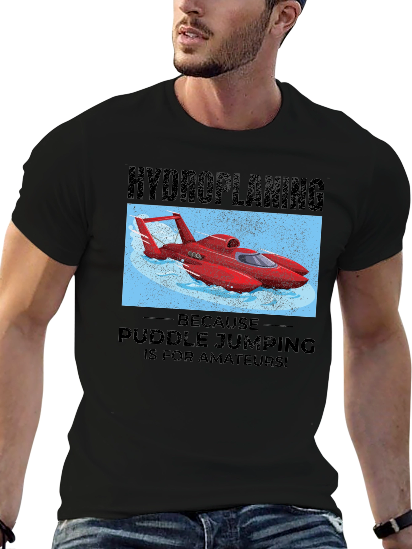 Hydroplaning T-Shirt: Puddle Jumping is for Amateurs!