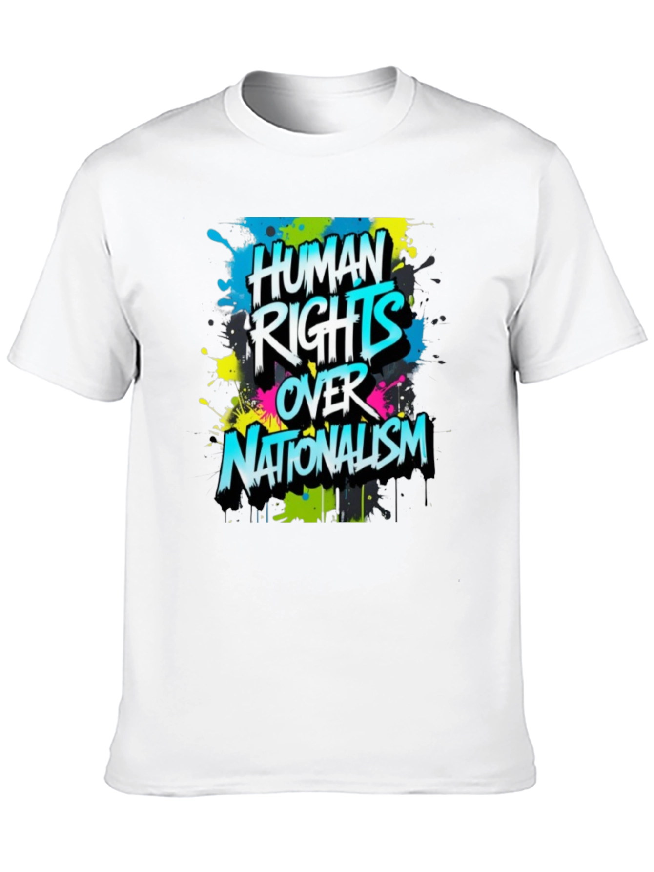 Human Rights Over Nationalism Graphic Tee
