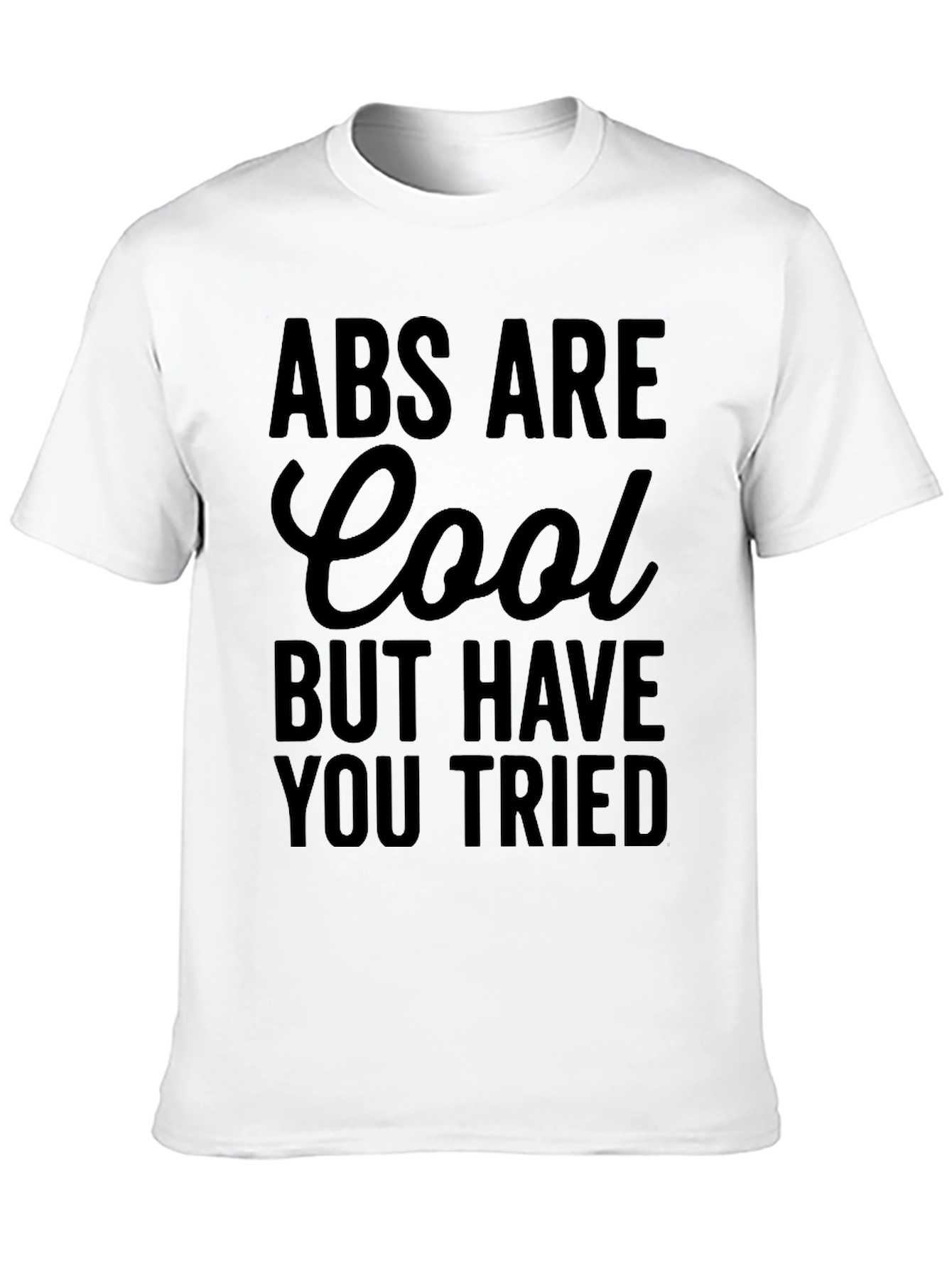 Abs Are Cool Funny Graphic T-Shirt