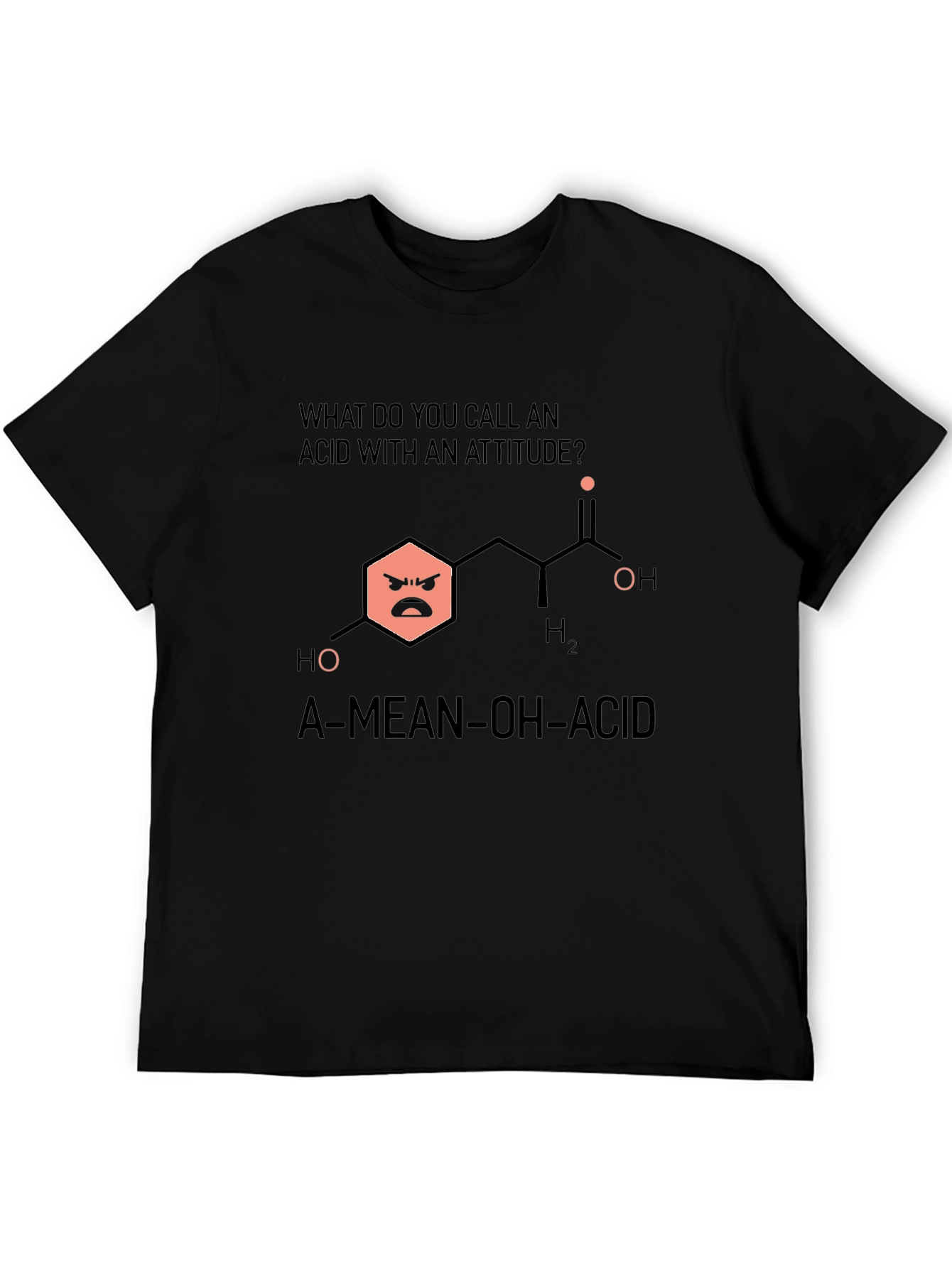Funny Chemistry T-Shirt: Mean Acid Joke