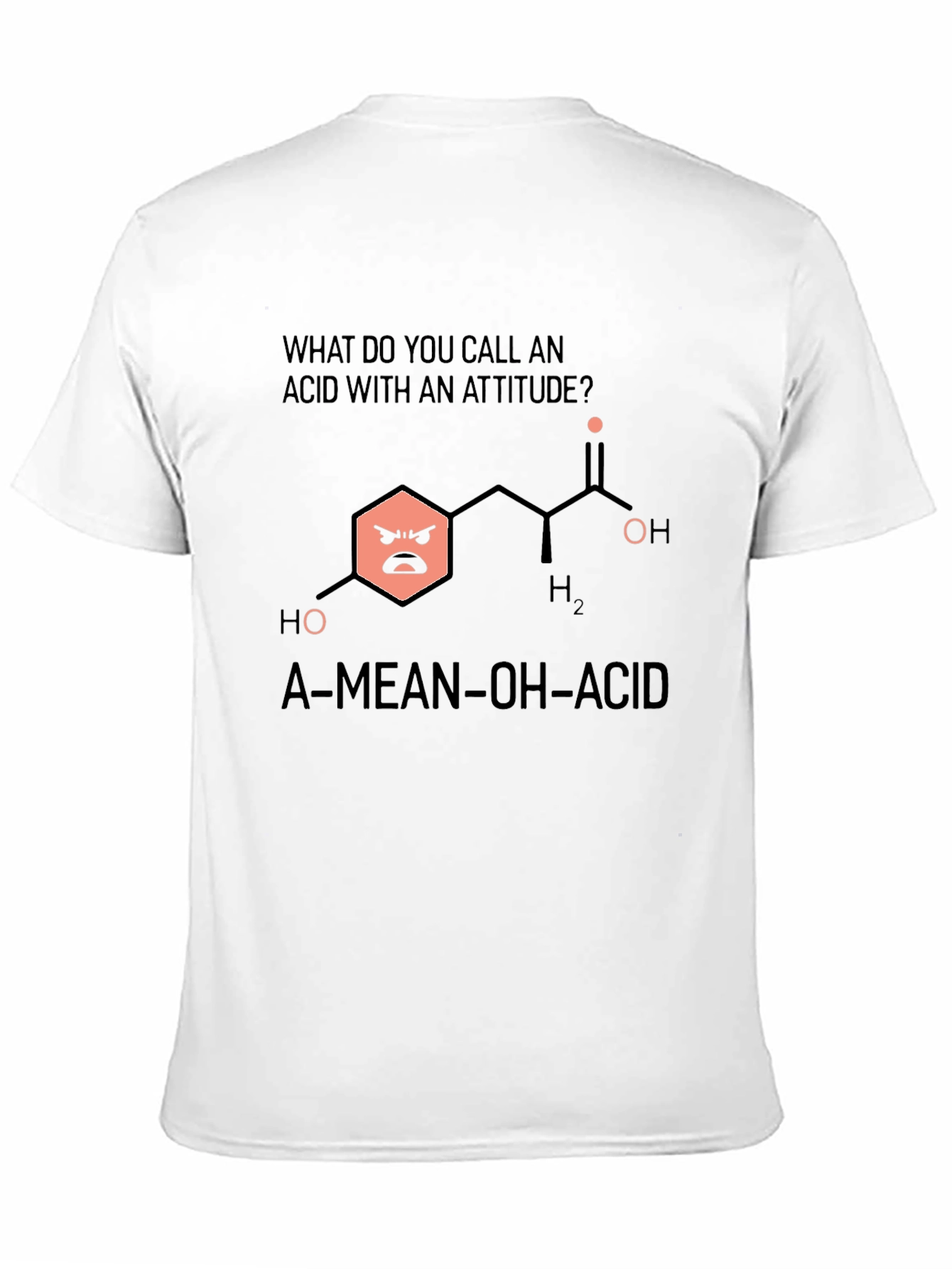 Funny Chemistry T-Shirt: Mean Acid Joke