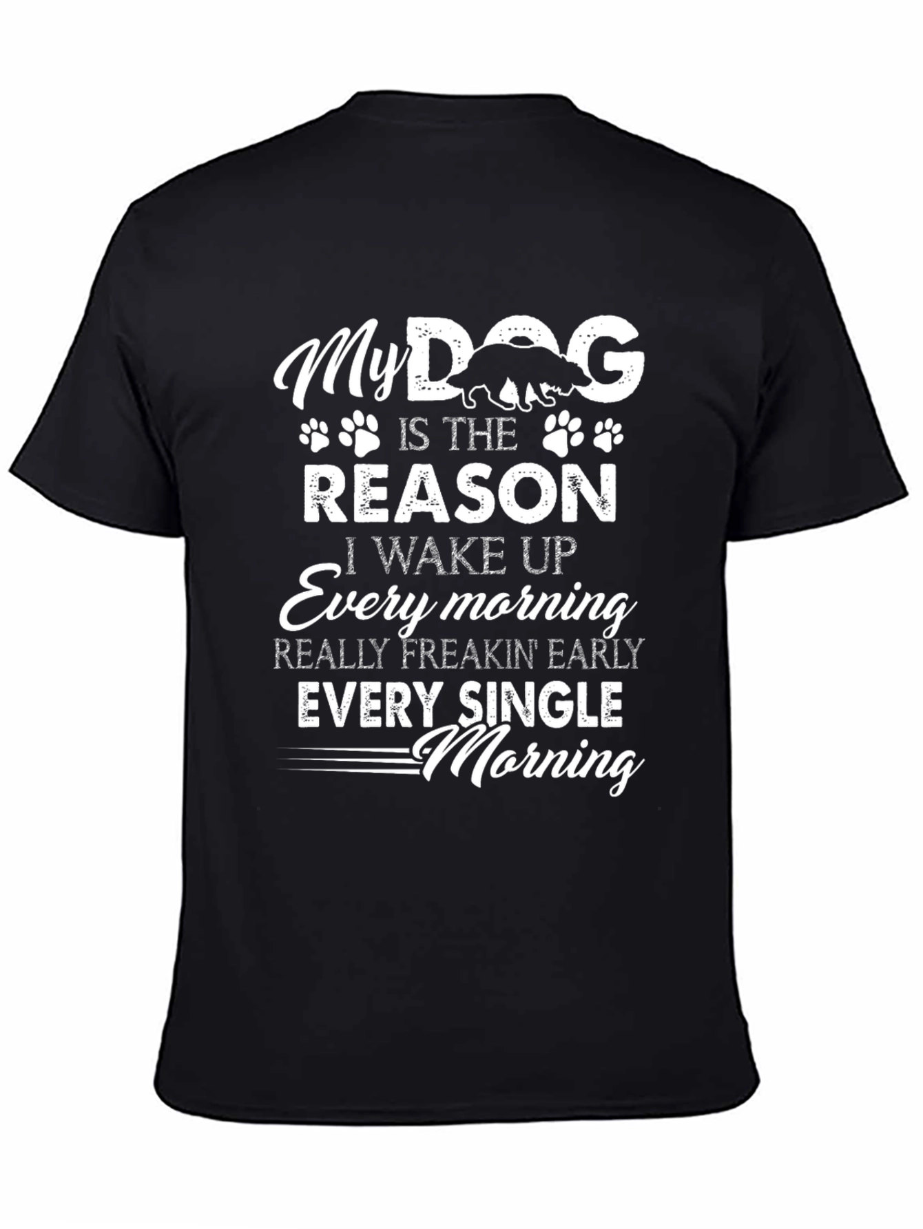 My Dog is the Reason Graphic Tee