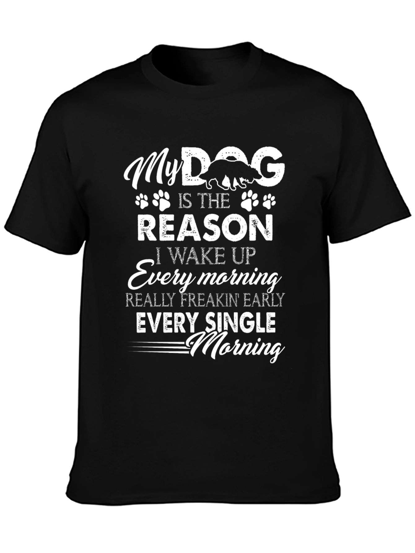 My Dog is the Reason Graphic Tee