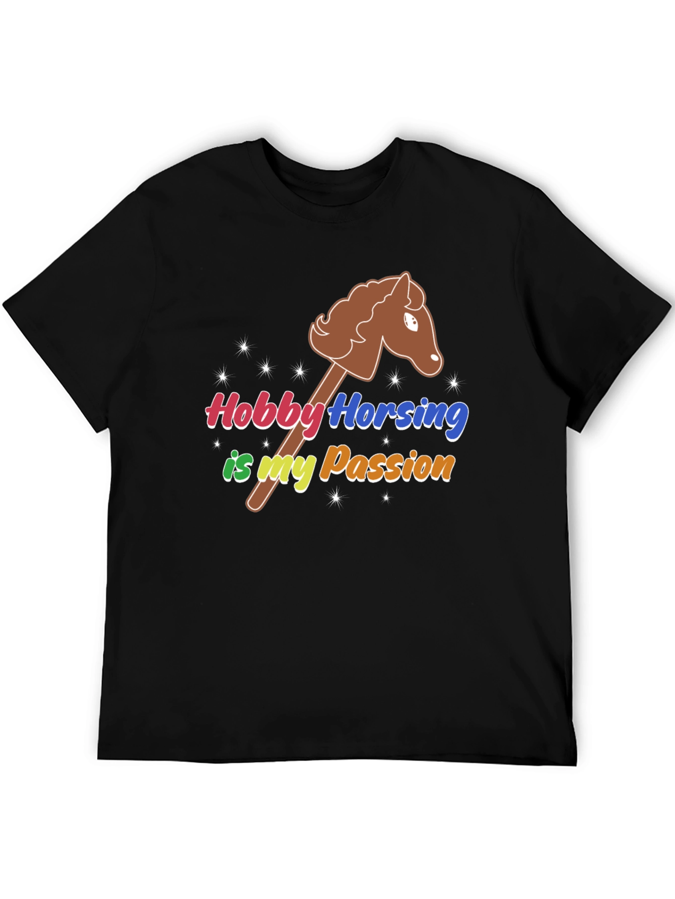 Hobby Horsing is my Passion T-Shirt