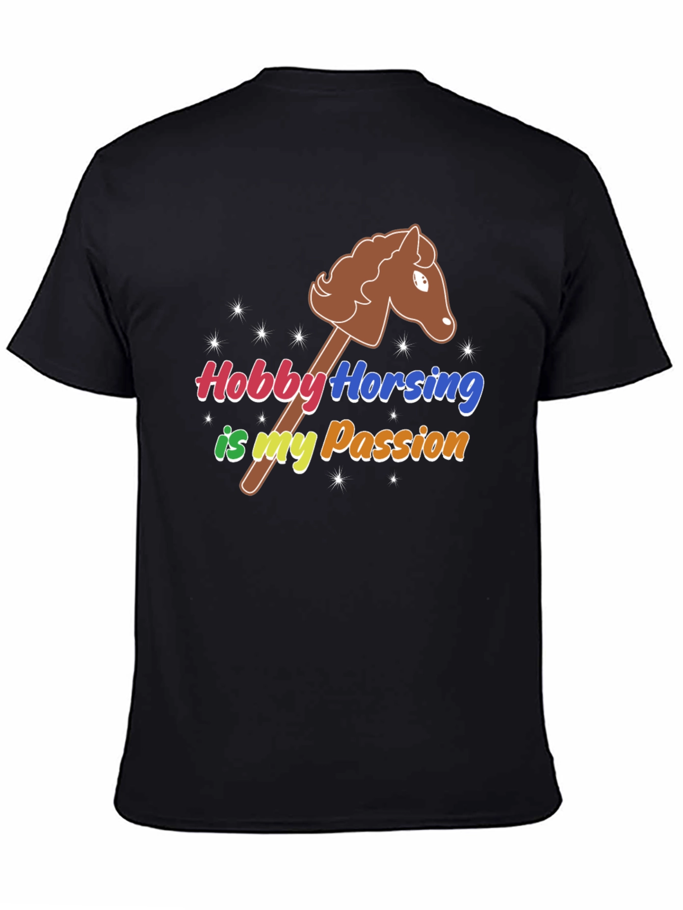 Hobby Horsing is my Passion T-Shirt