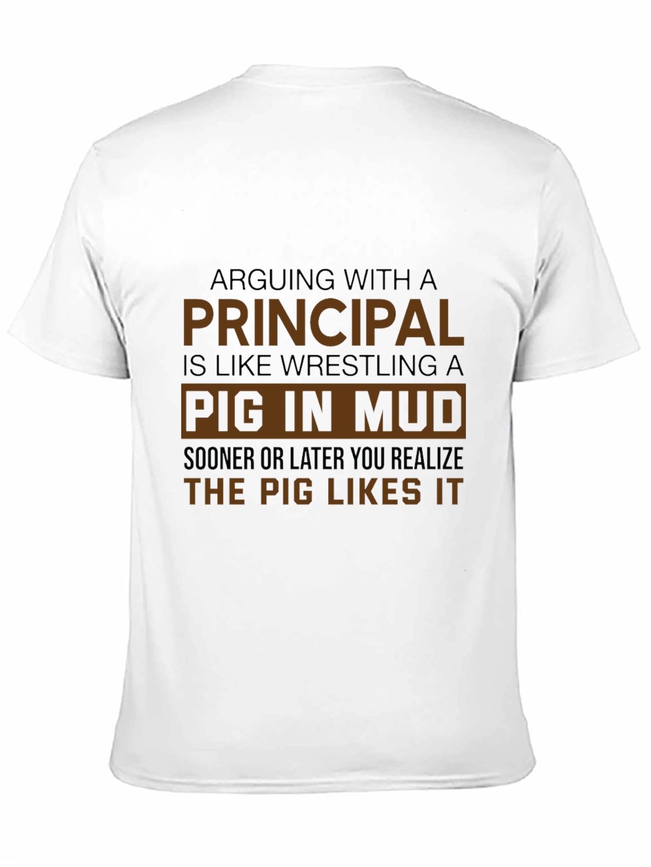 Principal Pig in Mud T-Shirt