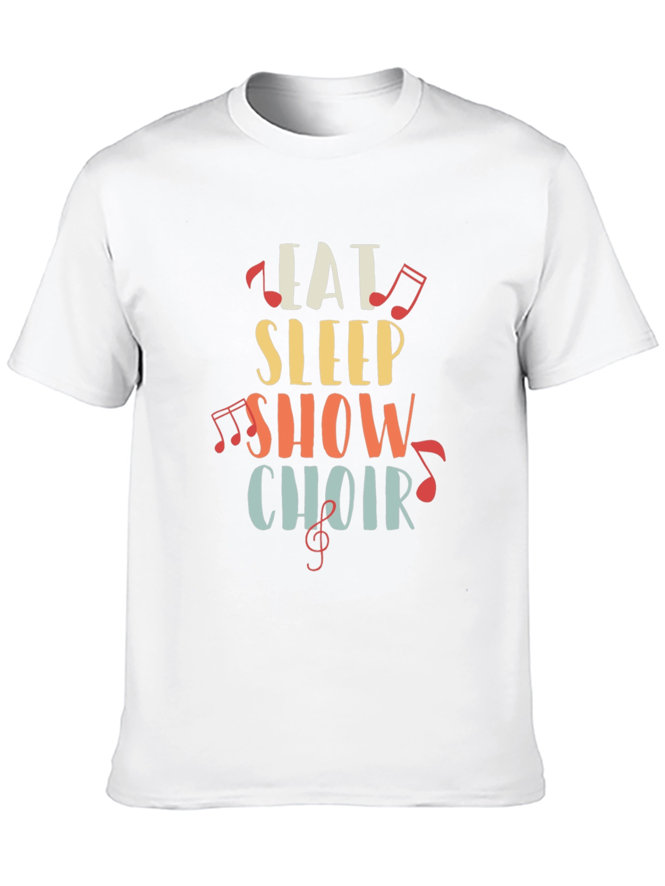 Eat Sleep Show Choir T-Shirt | Music Lover Gift