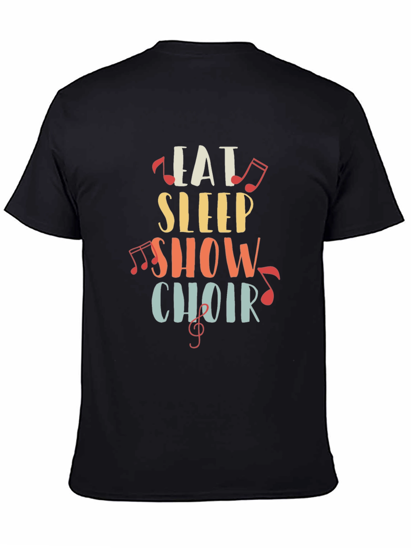 Eat Sleep Show Choir T-Shirt | Music Lover Gift