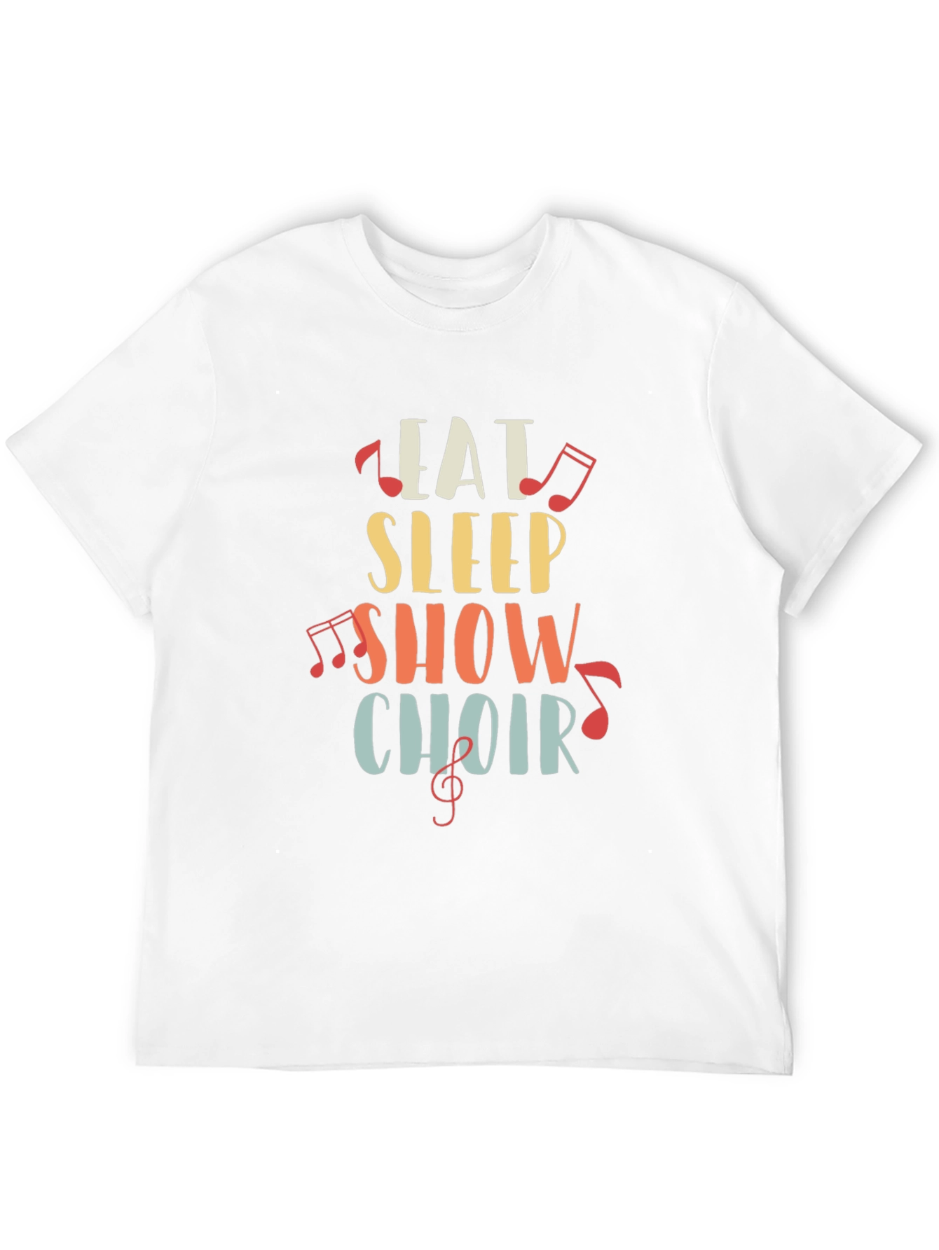 Eat Sleep Show Choir T-Shirt | Music Lover Gift