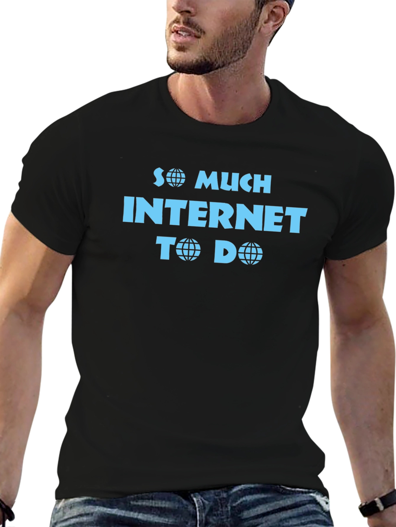So Much Internet To Do Funny T-Shirt