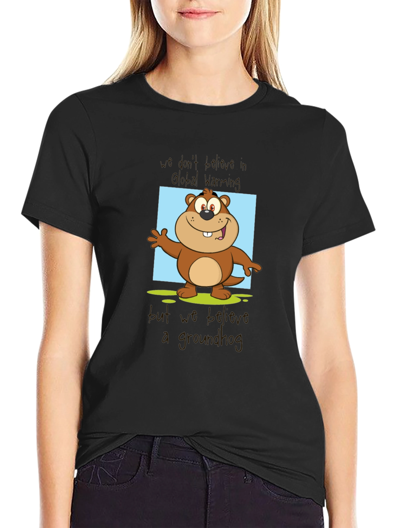 Groundhog Day T-Shirt: Believe a Groundhog