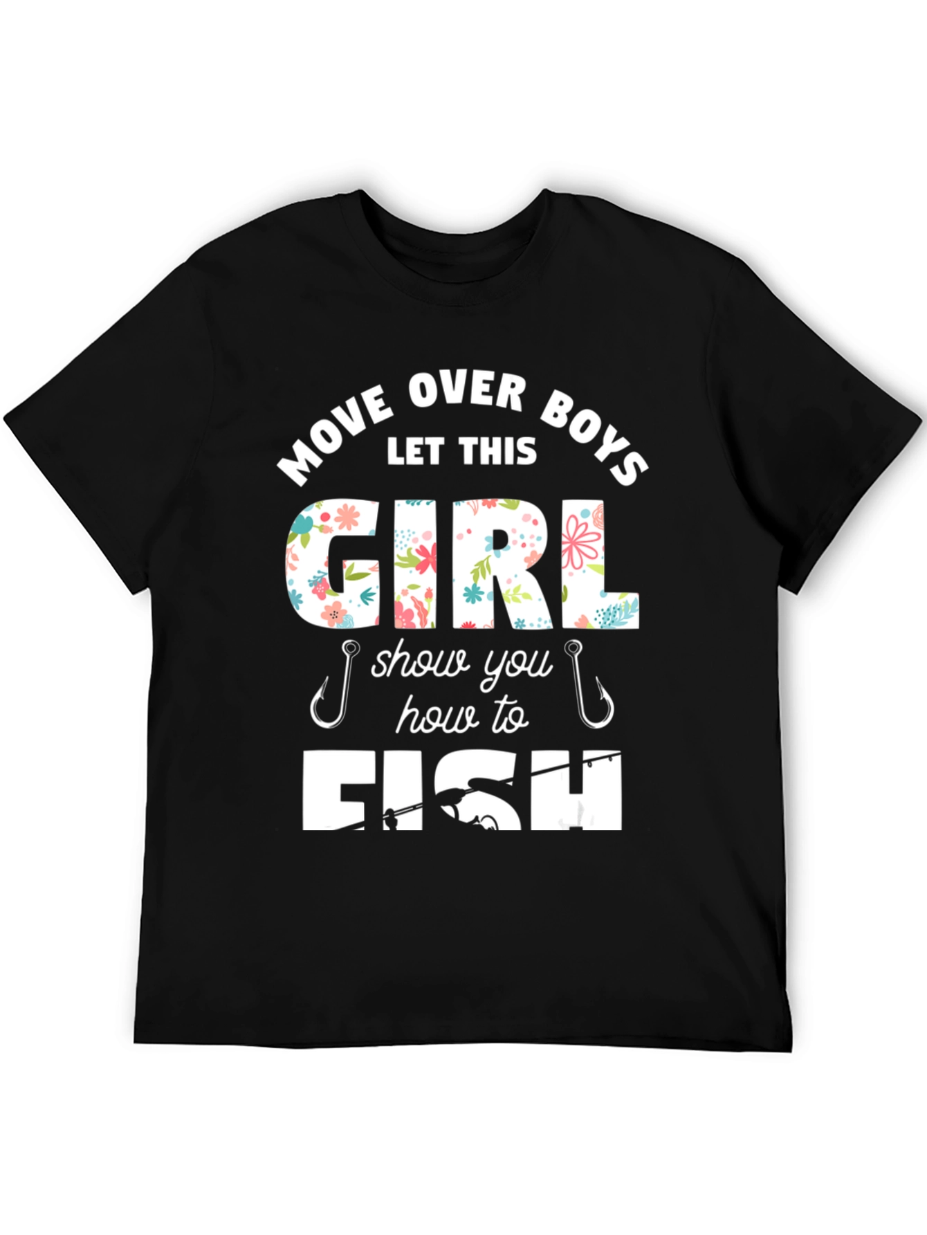 Move Over Boys Fishing Girl T-Shirt