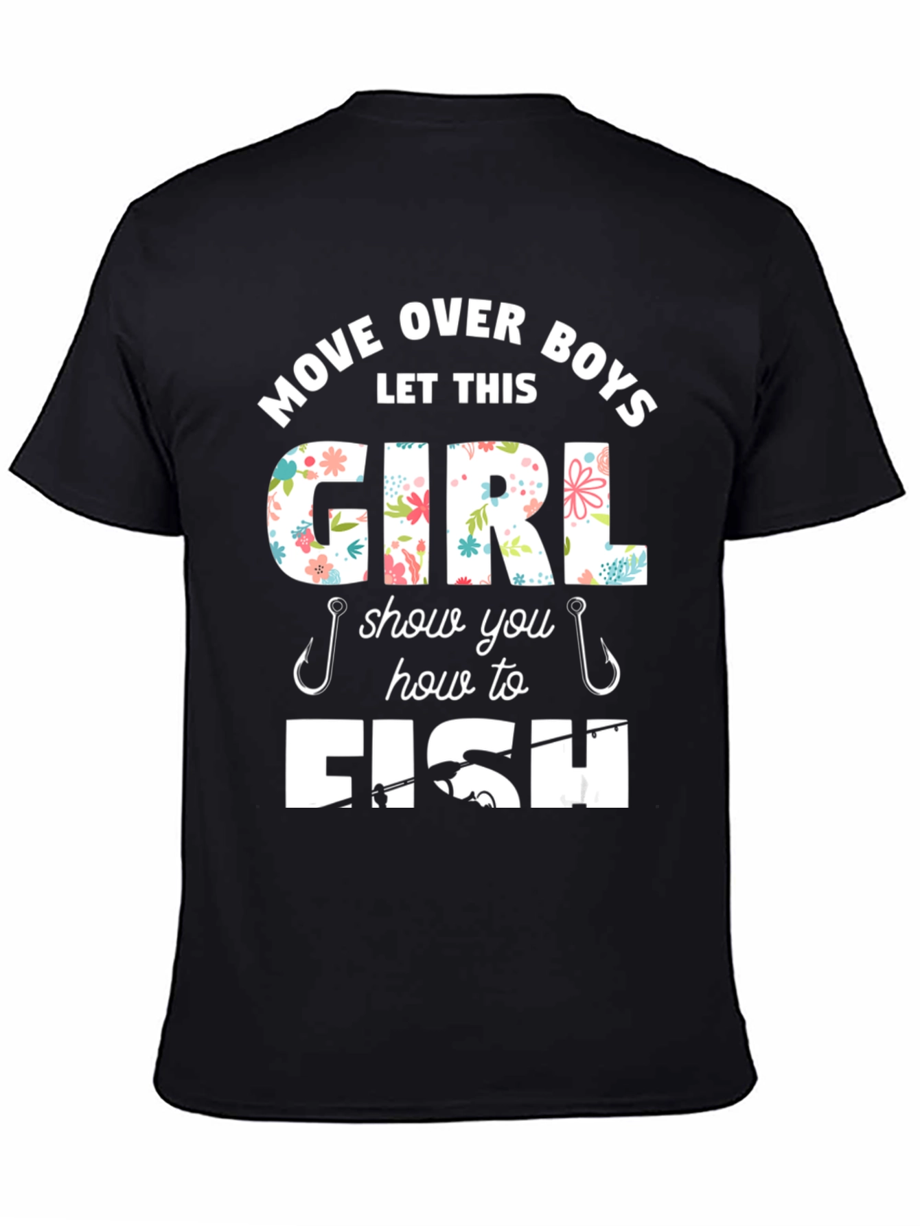 Move Over Boys Fishing Girl T-Shirt