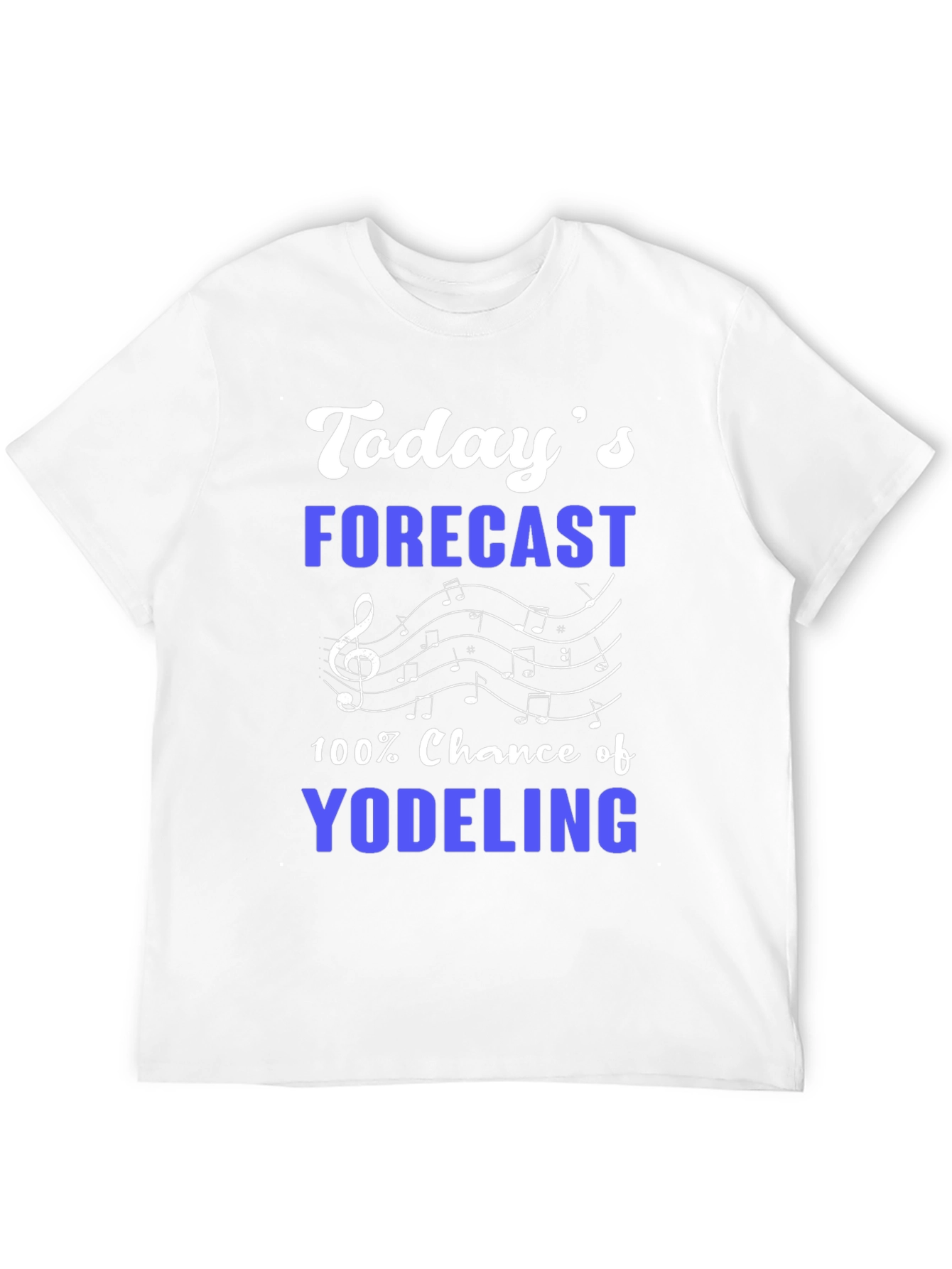 Yodeling Forecast T-Shirt - Music Lover Tee