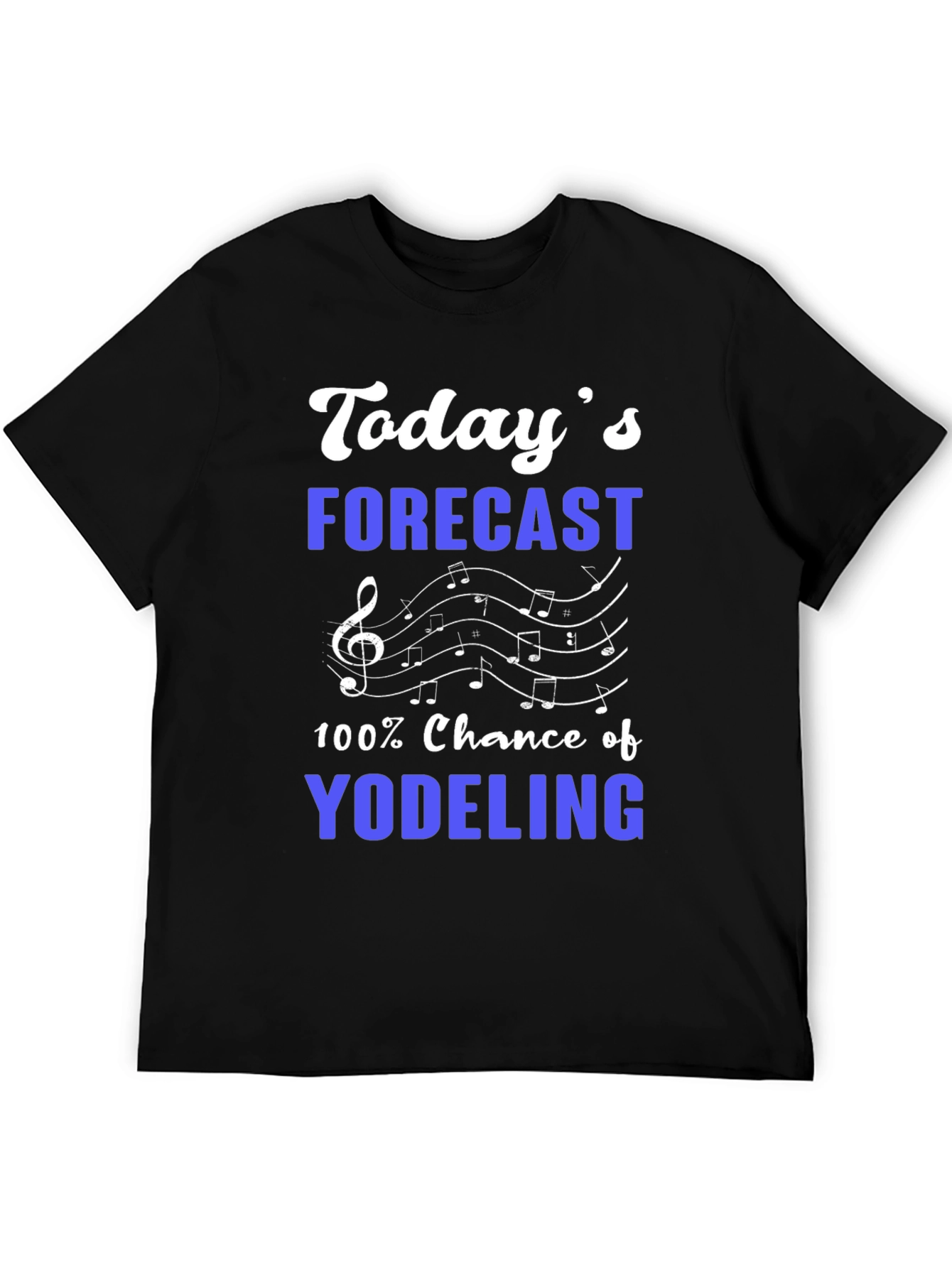 Yodeling Forecast T-Shirt - Music Lover Tee