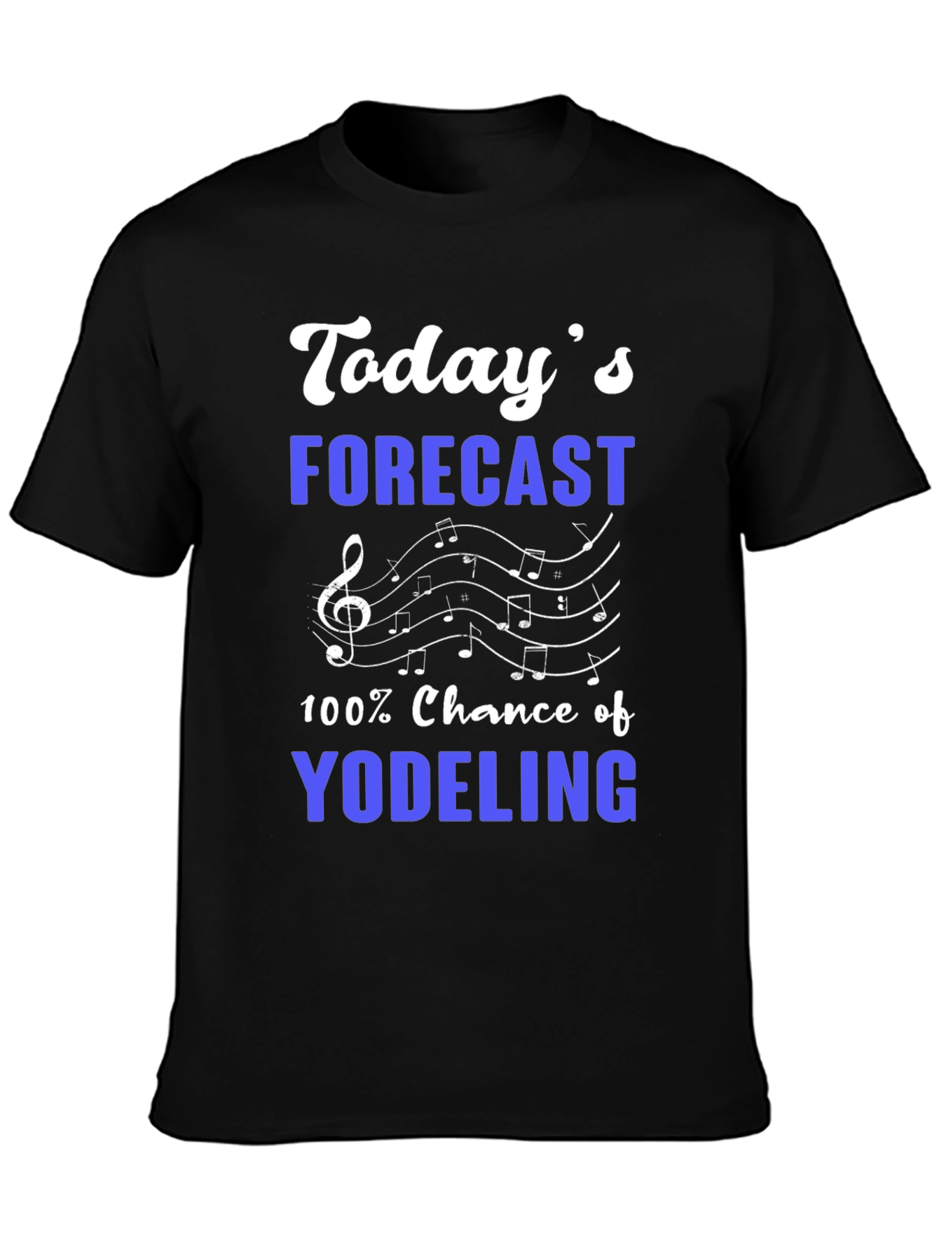 Yodeling Forecast T-Shirt - Music Lover Tee