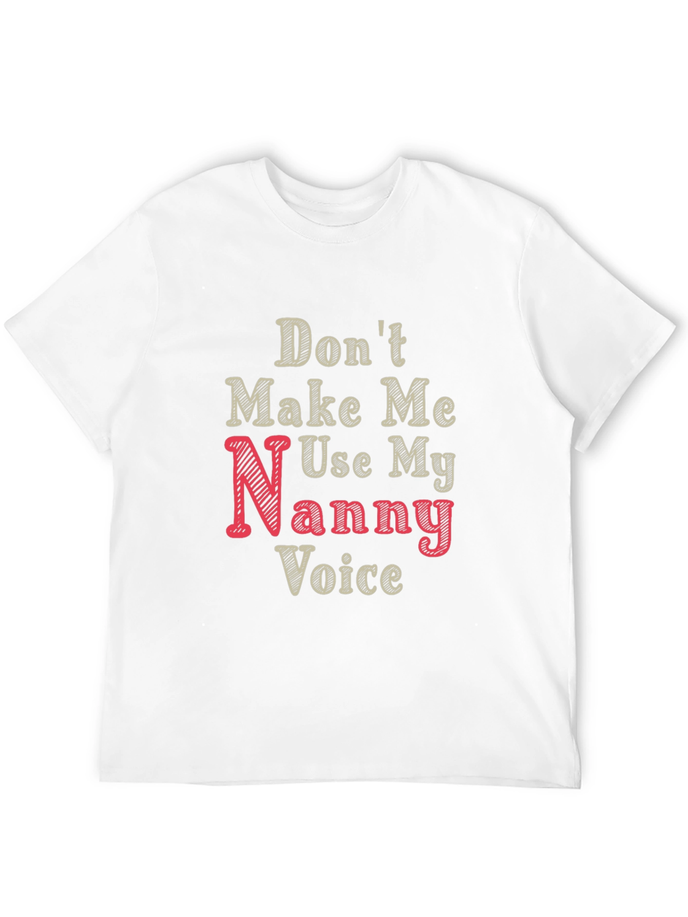 Nanny Voice Funny T-Shirt - Black