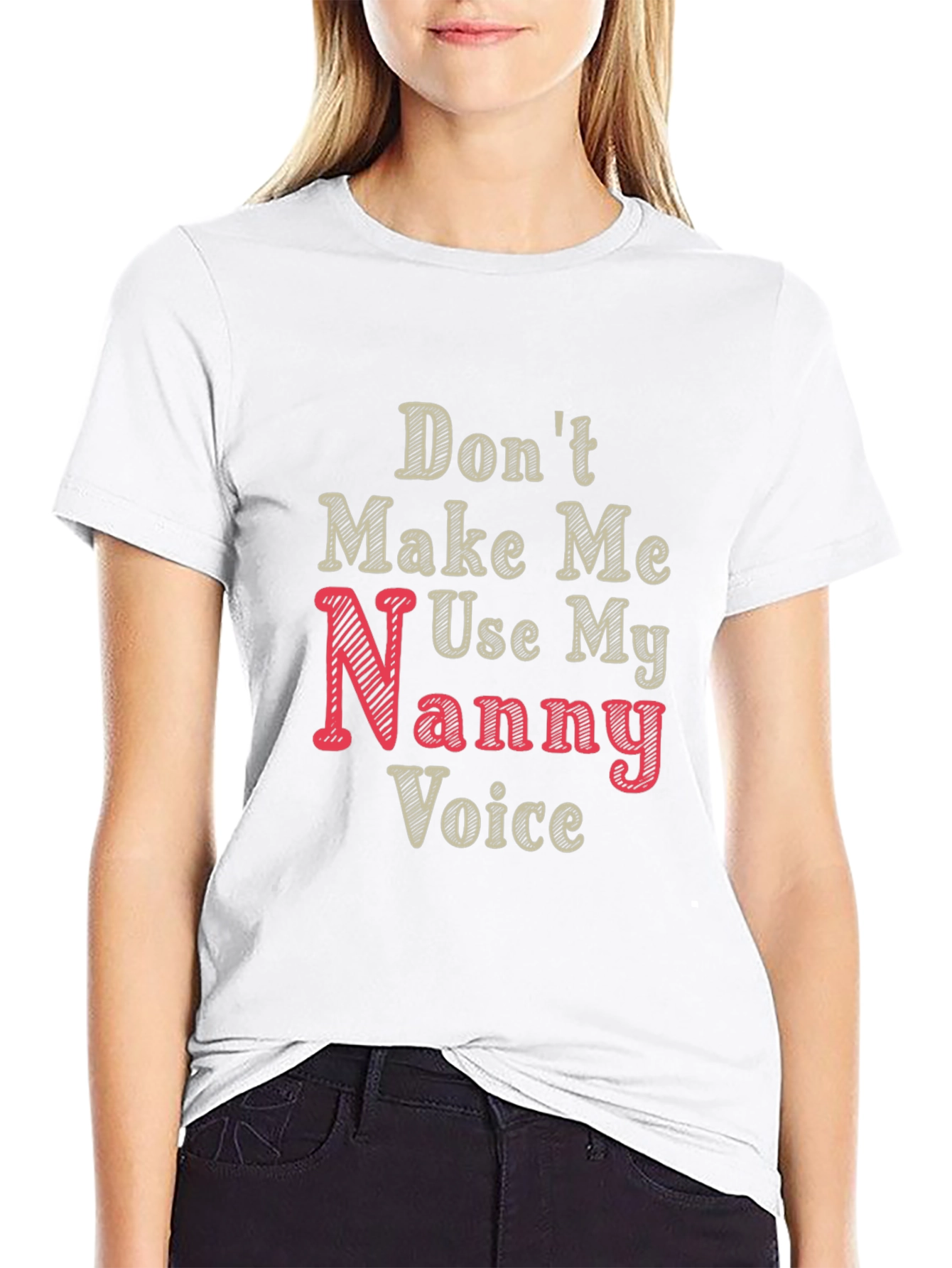 Nanny Voice Funny T-Shirt - Black