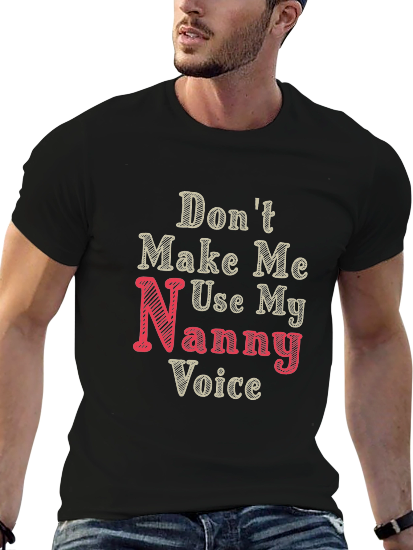 Nanny Voice Funny T-Shirt - Black
