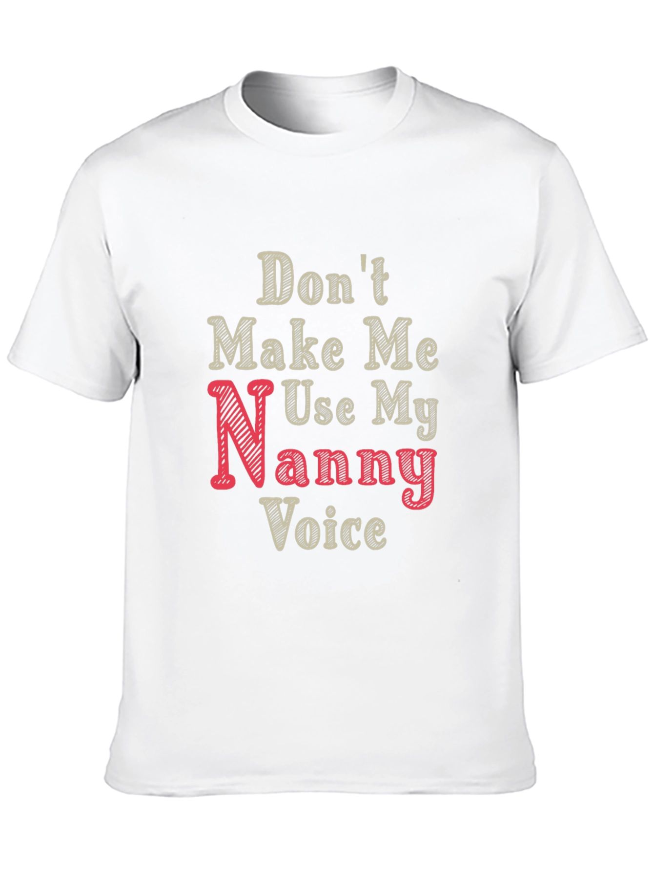 Nanny Voice Funny T-Shirt - Black