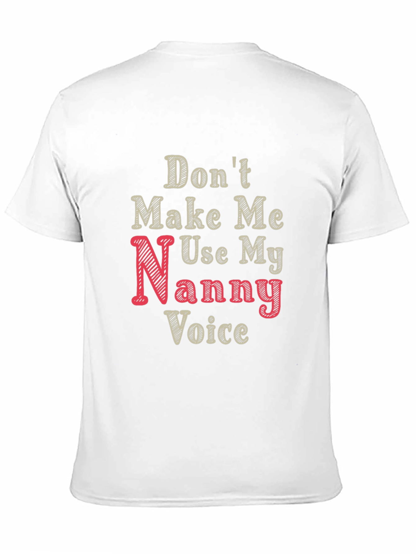 Nanny Voice Funny T-Shirt - Black