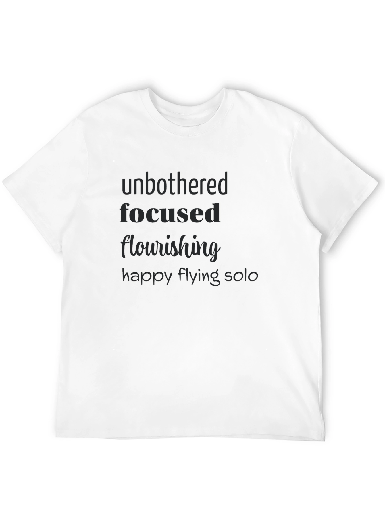 Unbothered Focused T-Shirt: Inspiring Daily Affirmation