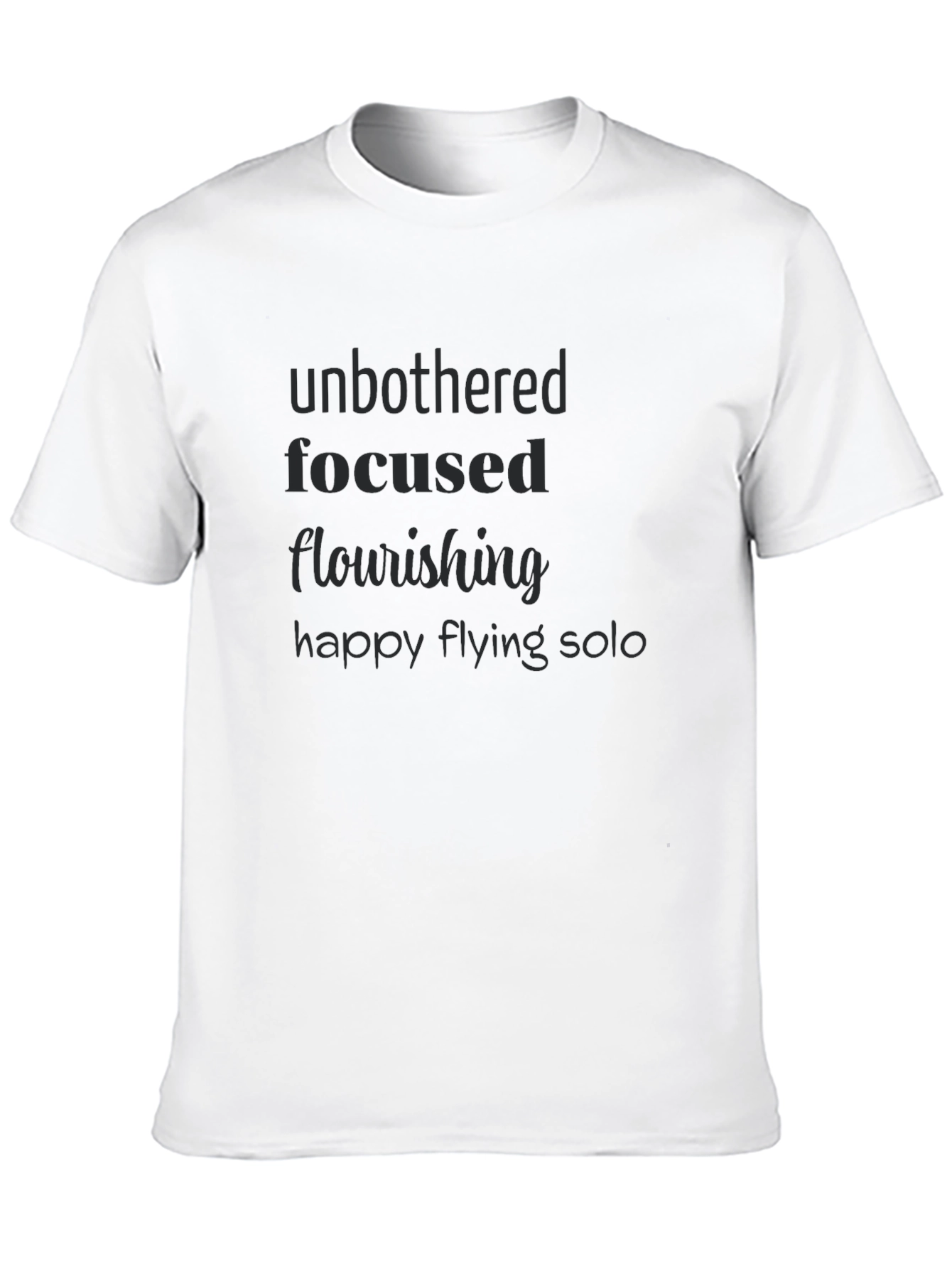 Unbothered Focused T-Shirt: Inspiring Daily Affirmation