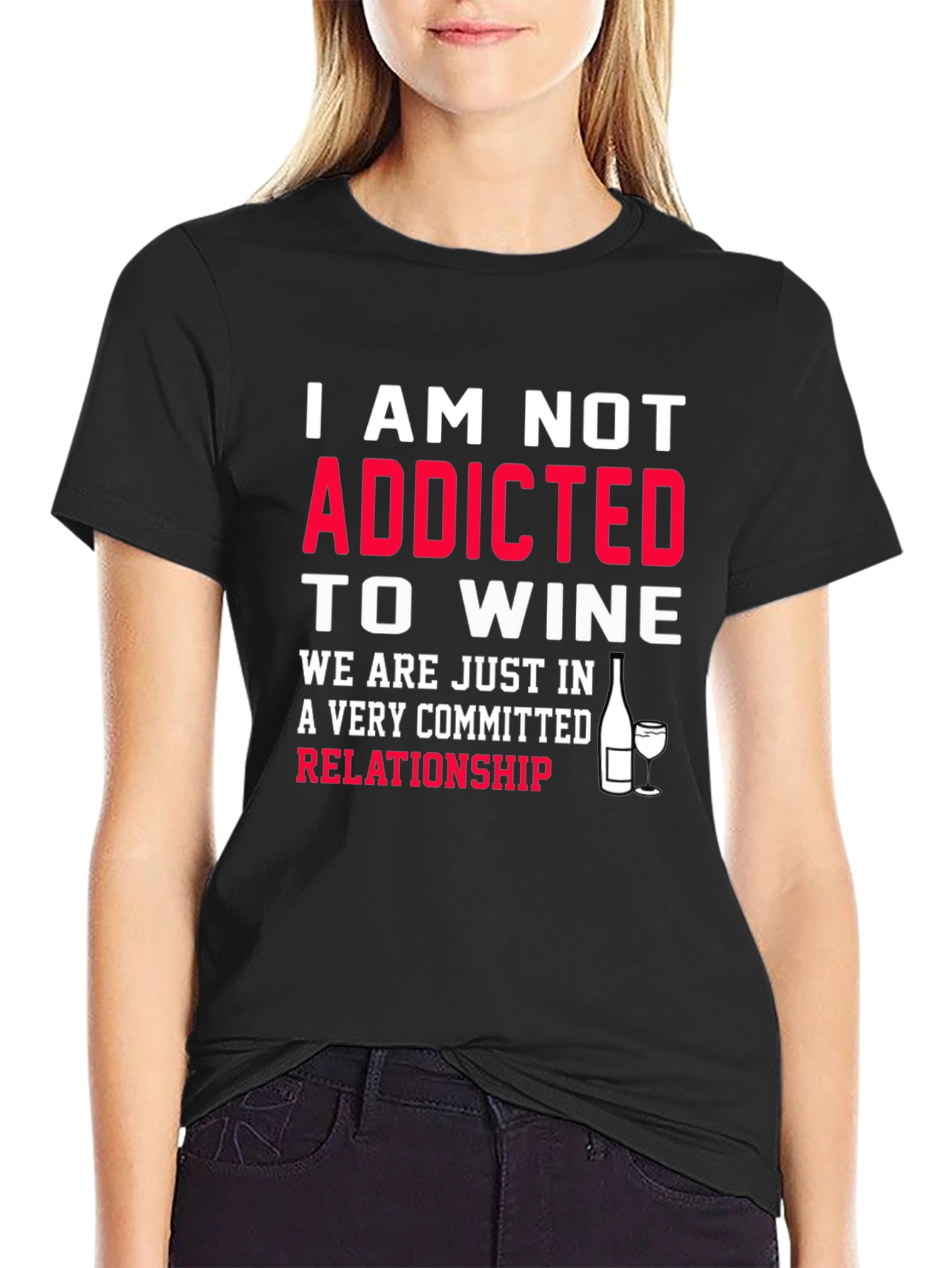 Funny Wine Lover T-Shirt - Not Addicted Relationship Tee