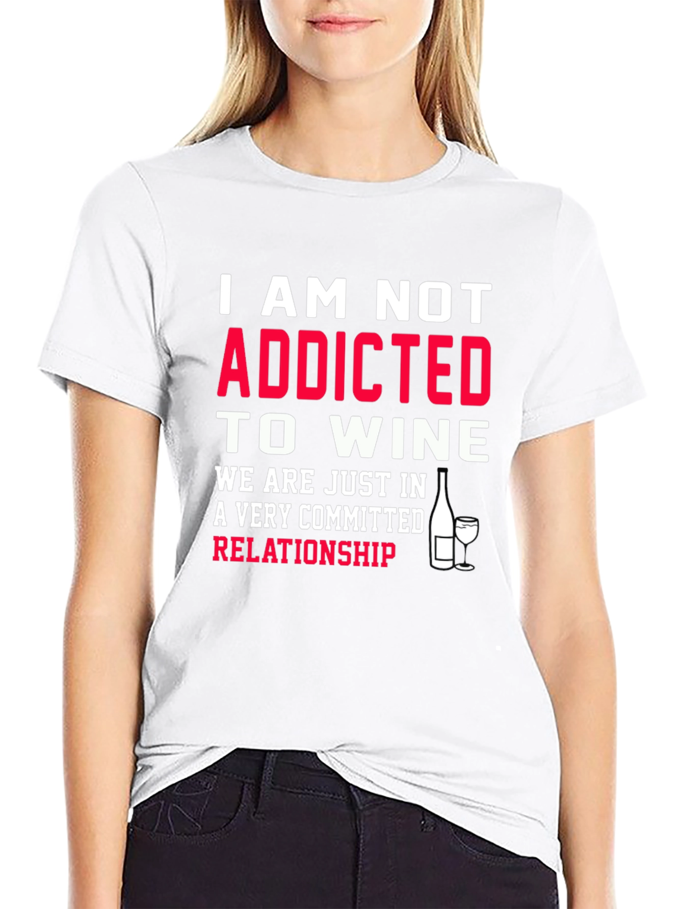 Funny Wine Lover T-Shirt - Not Addicted Relationship Tee