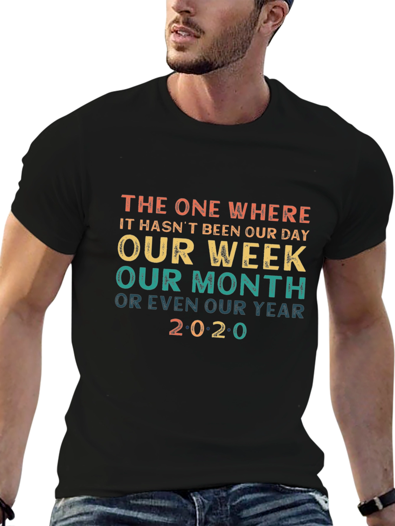 The One Where Its 2020 T-Shirt