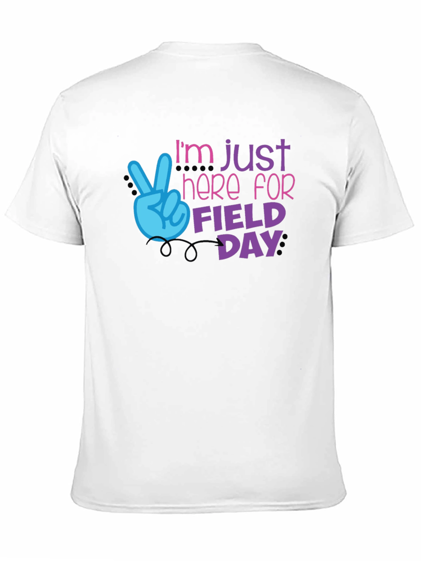 Im Just Here for Field Day T-Shirt
