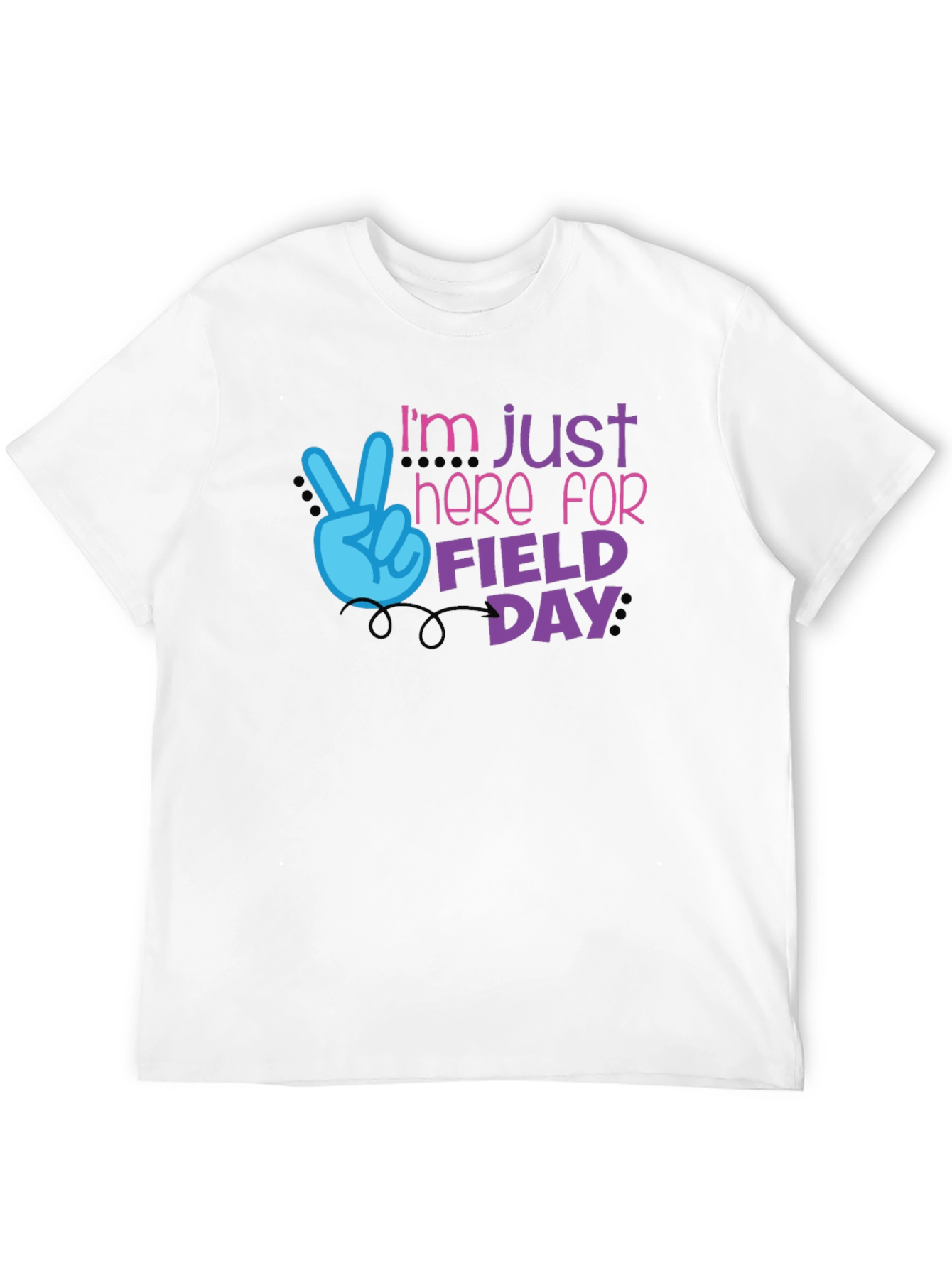 Im Just Here for Field Day T-Shirt