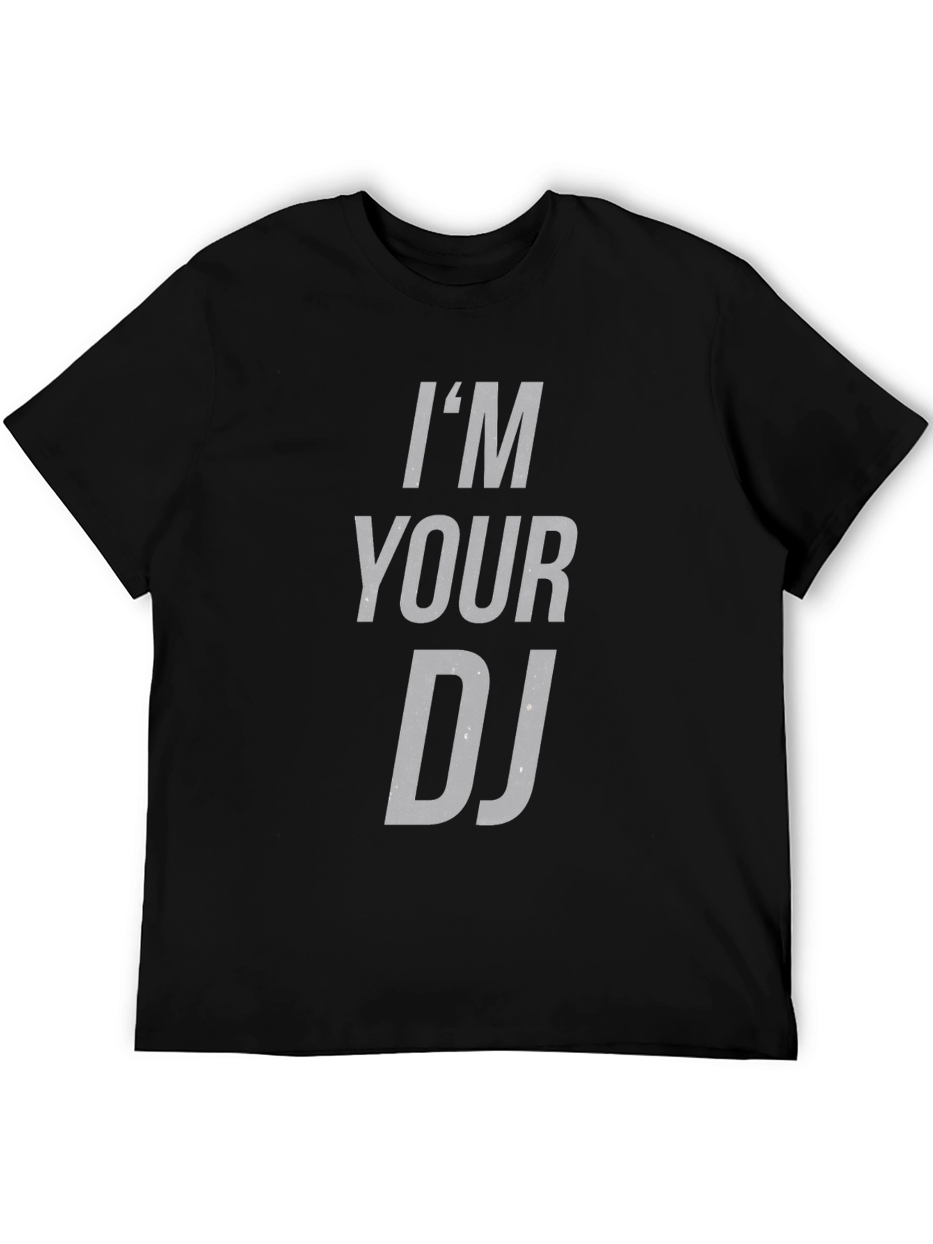 Im Your DJ Graphic Tee - Cool Music T-Shirt