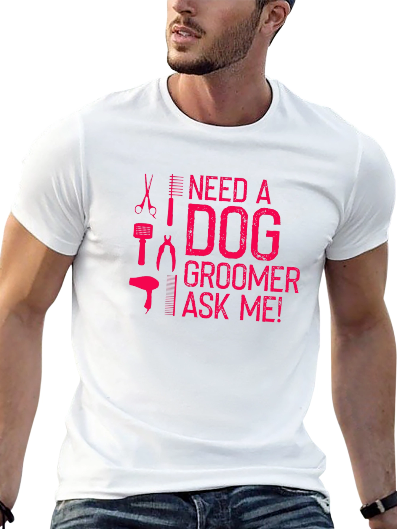 Need a Dog Groomer T-Shirt