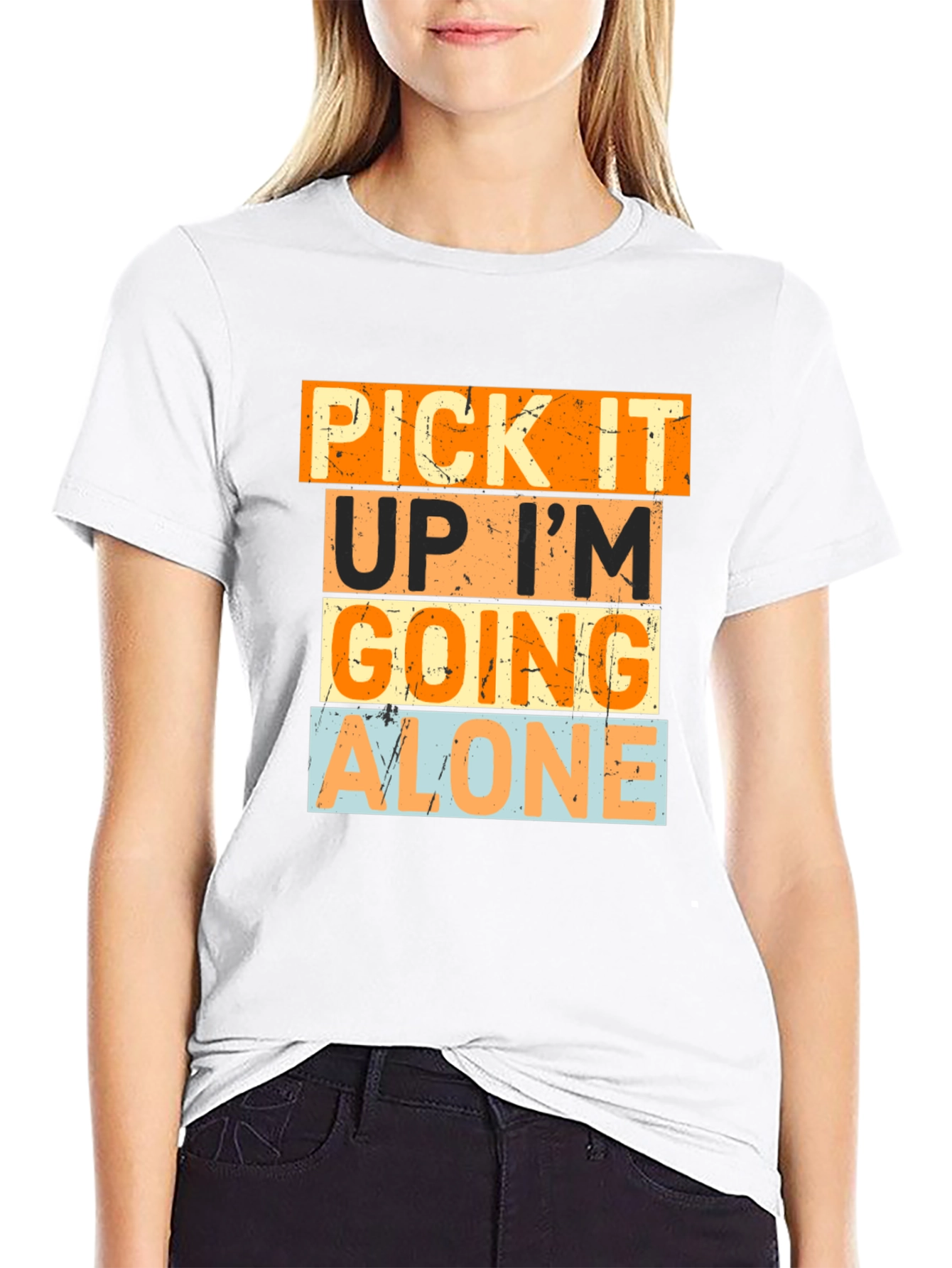 Pick It Up Im Going Alone Graphic Tee