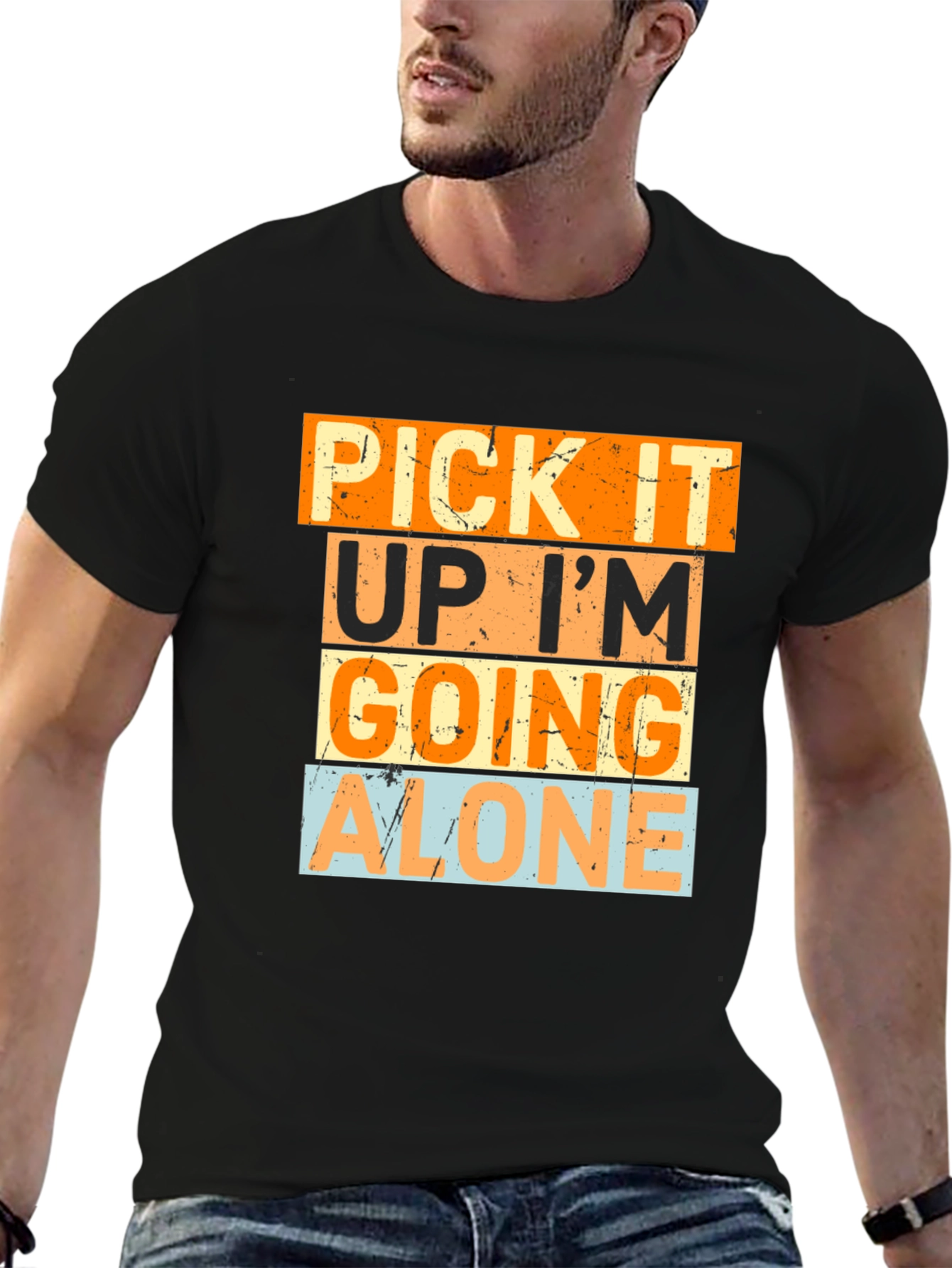 Pick It Up Im Going Alone Graphic Tee