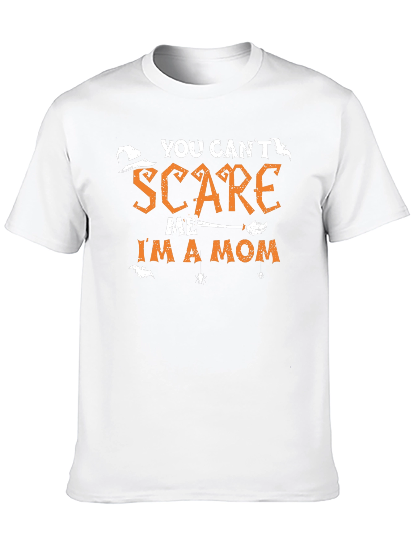 You Cant Scare Me Im A Mom Halloween T-Shirt